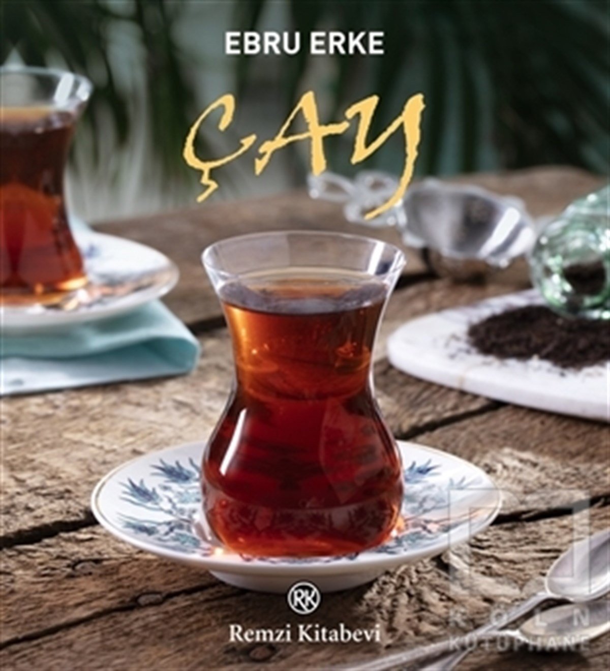 Ebru ErkeKültür TarihiÇay