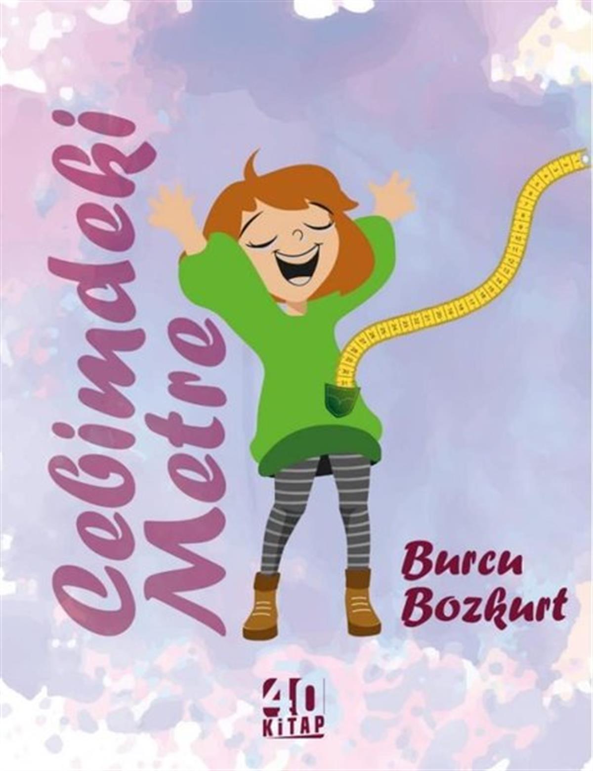 Burcu BozkurtOkul Öncesi Masal KitaplarıCebimdeki Metre