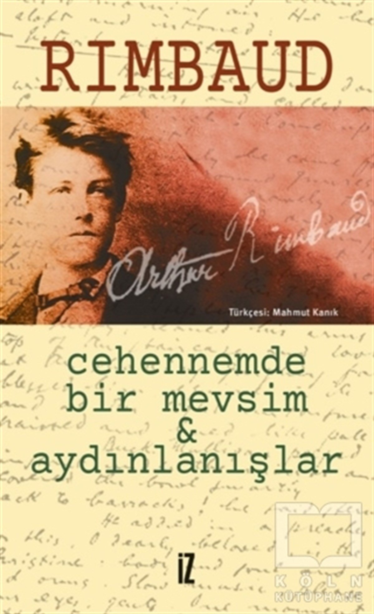 Arthur RimbaudTürkçe Şiir KitaplarıCehennemde Bir Mevsim ve Aydınlanışlar