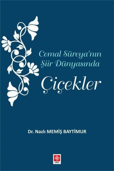 Nazlı Memiş BaytimurEğitimCemal Süreya'nın Şiir Dünyasında Çiçekler