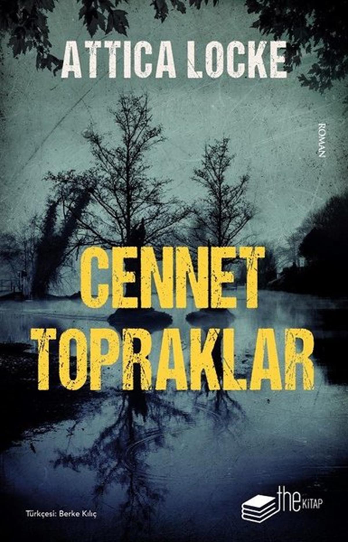 Attica LockePolisiye Romanlar & Cinayet RomanlarıCennet Topraklar