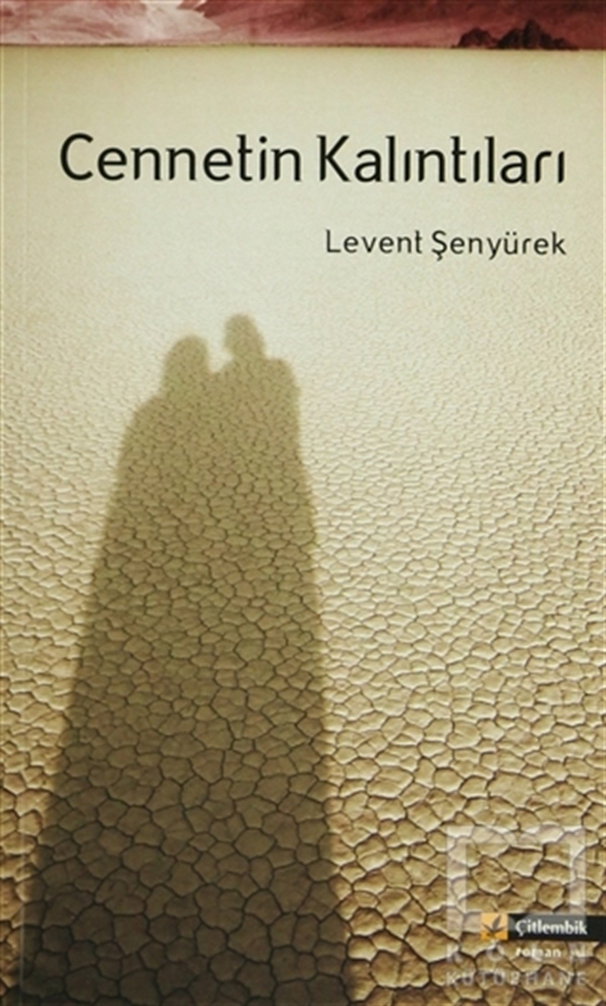Levent ŞenyürekTürk EdebiyatıCennetin Kalıntıları