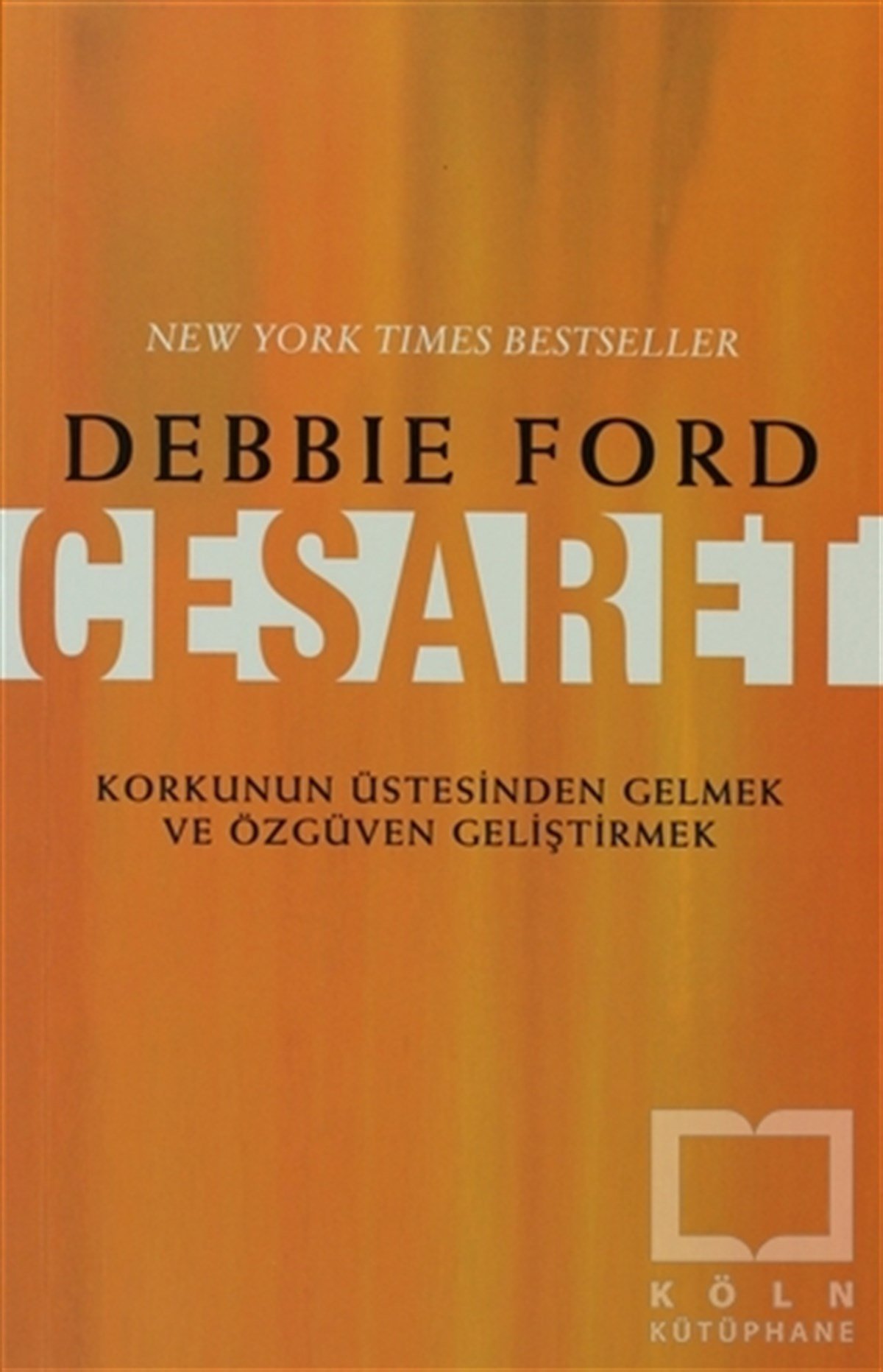 Debbie FordKişisel GelişimCesaret