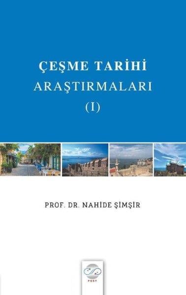 Nahide ŞimşirTürk Tarihi Araştırmaları KitaplarıÇeşme Tarihi Araştırmaları 1