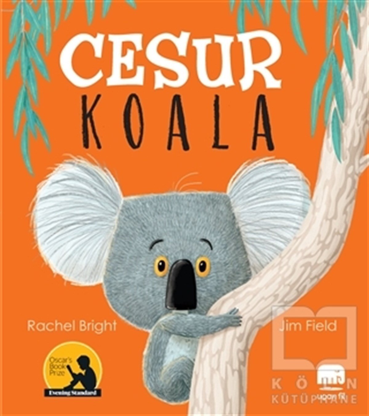 Rachel BrightOkul Öncesi Çocuk KitaplarıCesur Koala