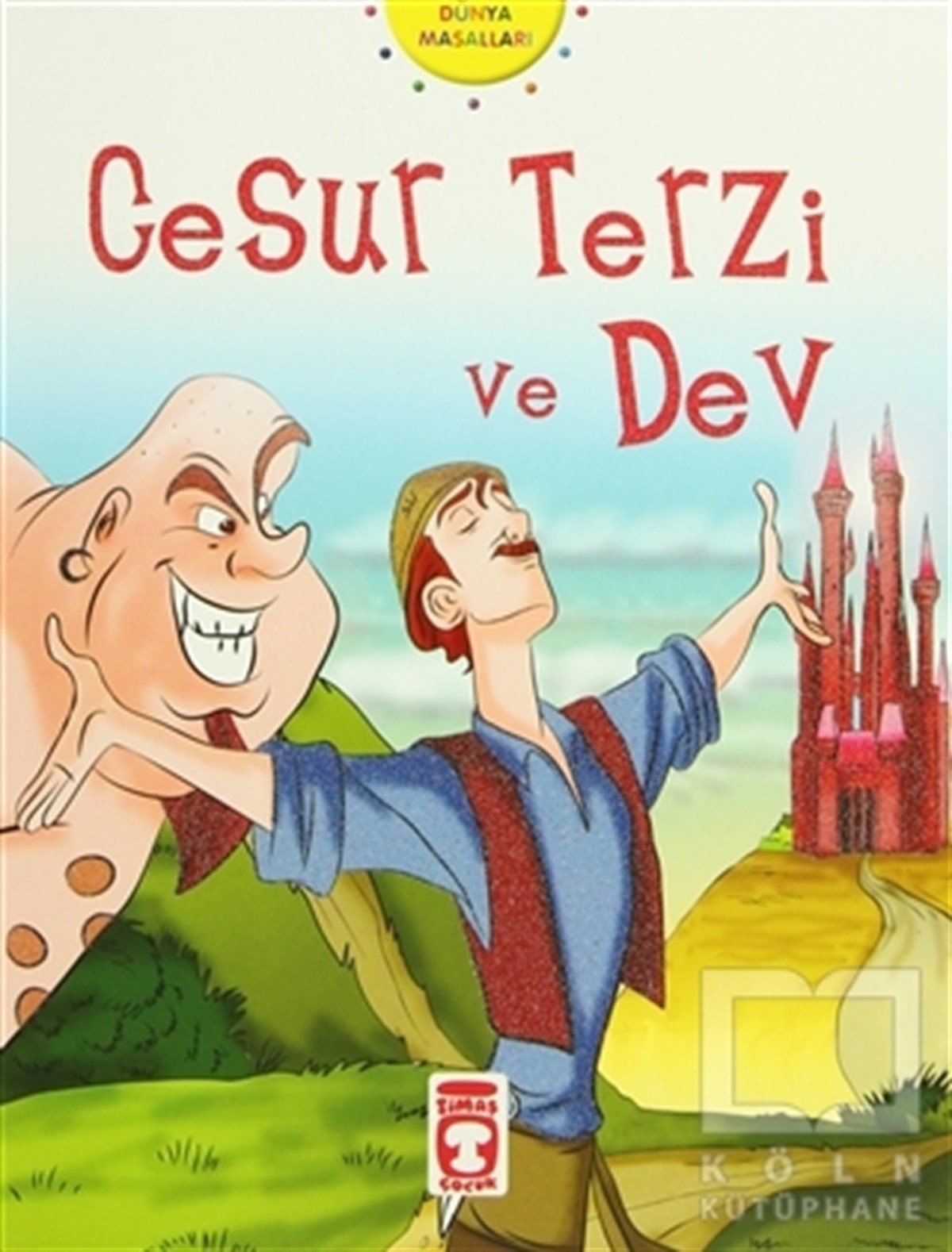 Nehir Aydın GökdumanMasallarCesur Terzi ve Dev