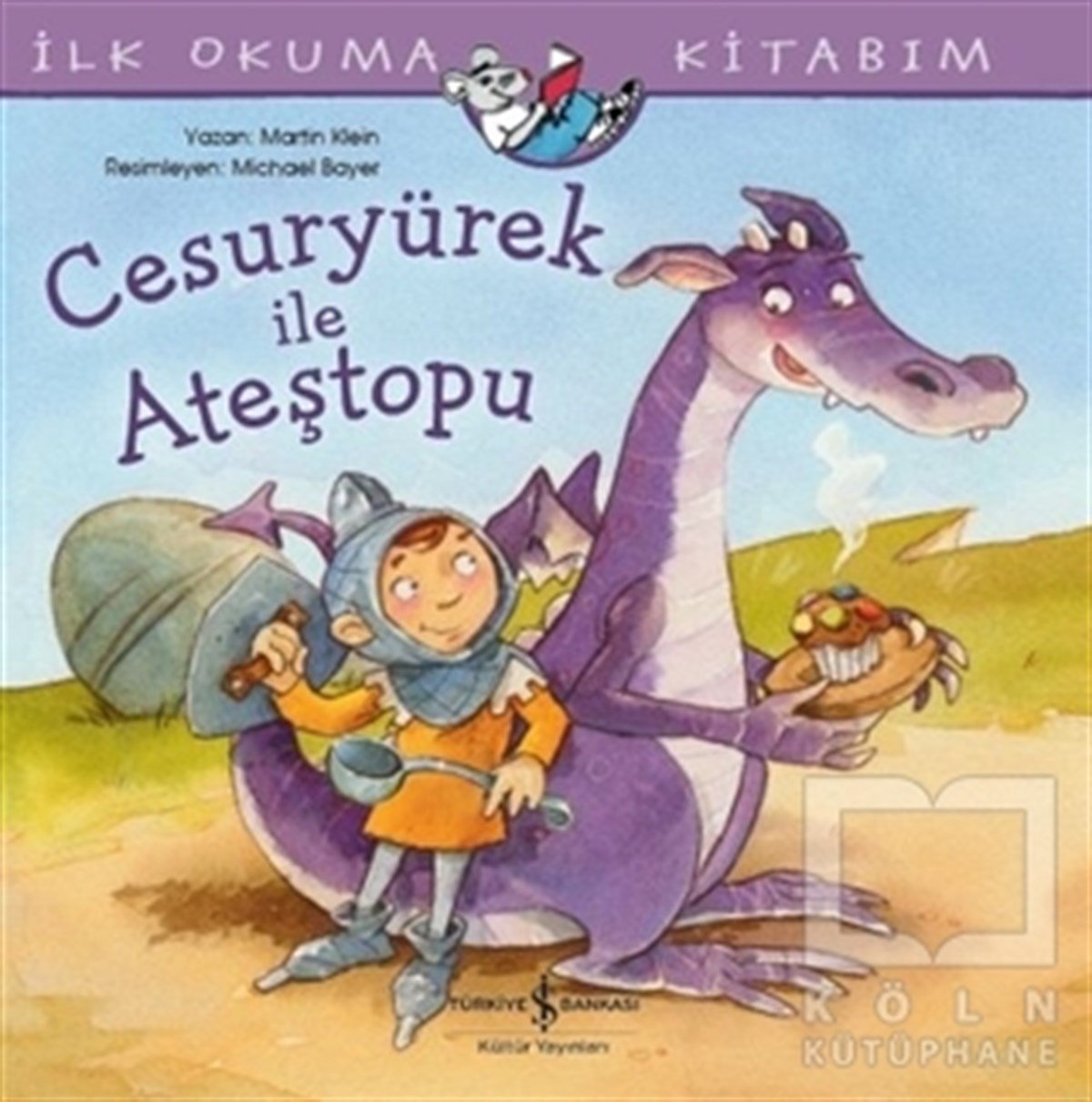 Martin KleinHikayelerCesuryürek ile Ateştopu