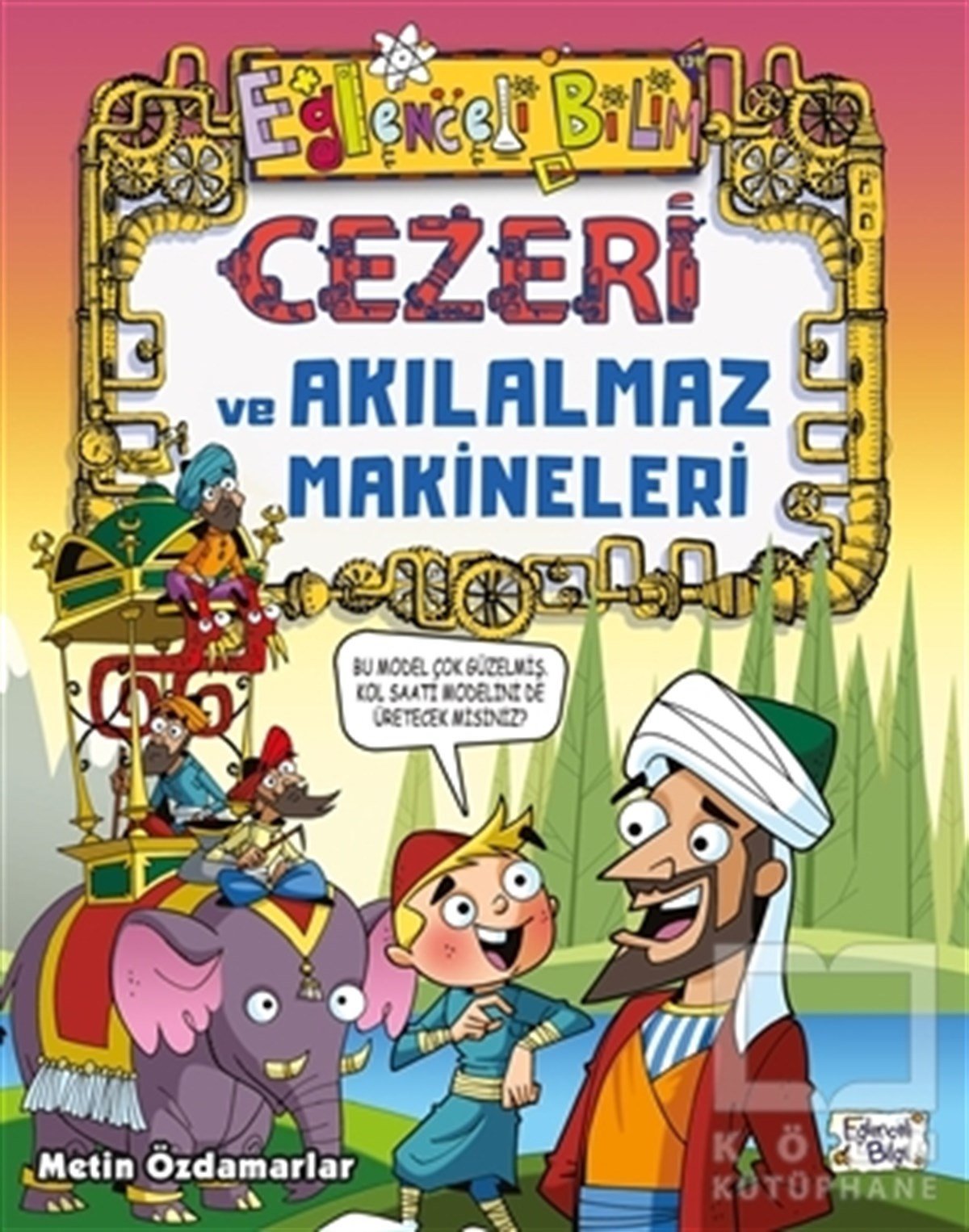 Metin ÖzdamarlarÇocuk RomanlarıCezeri ve Akılalmaz Makineleri