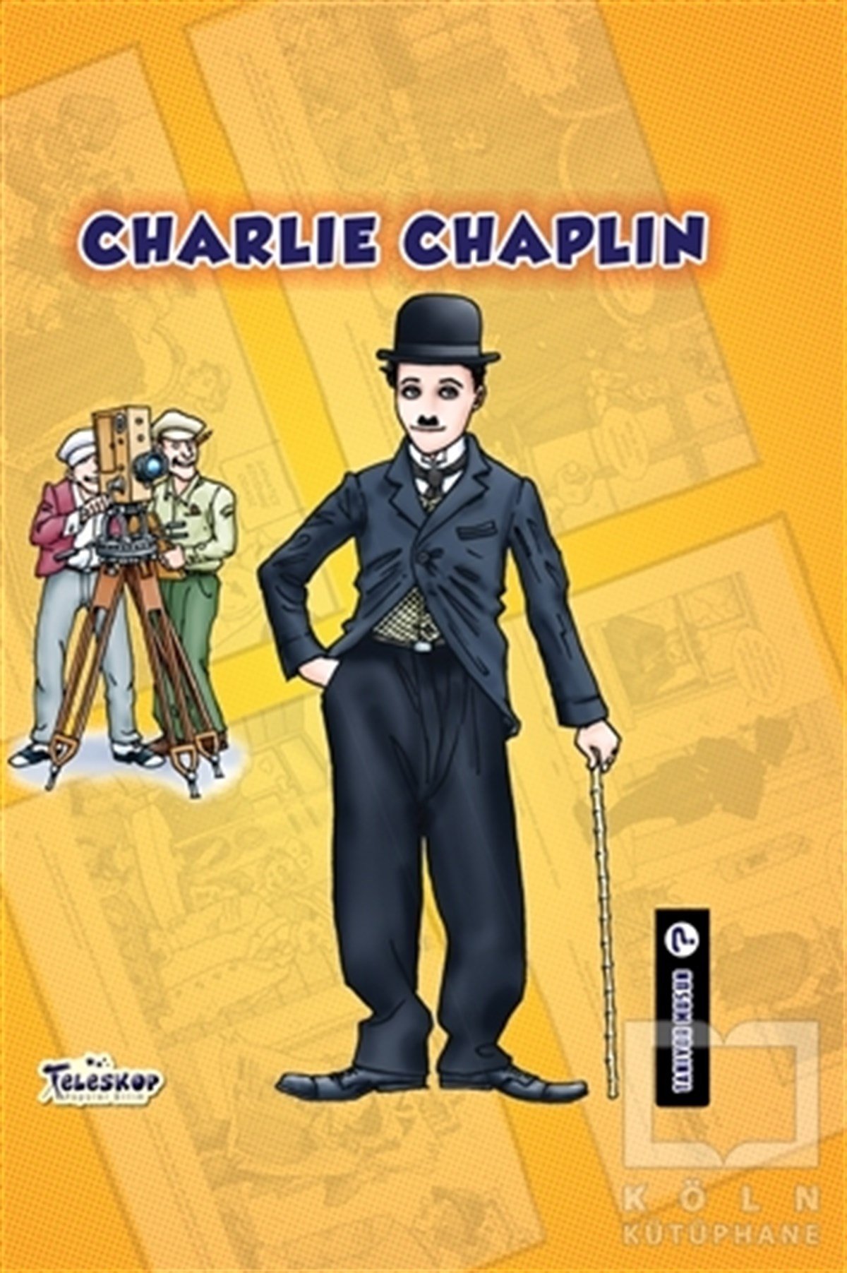 Johanne MenardBiyografi-OtobiyografiCharlie Chaplin - Tanıyor Musun?