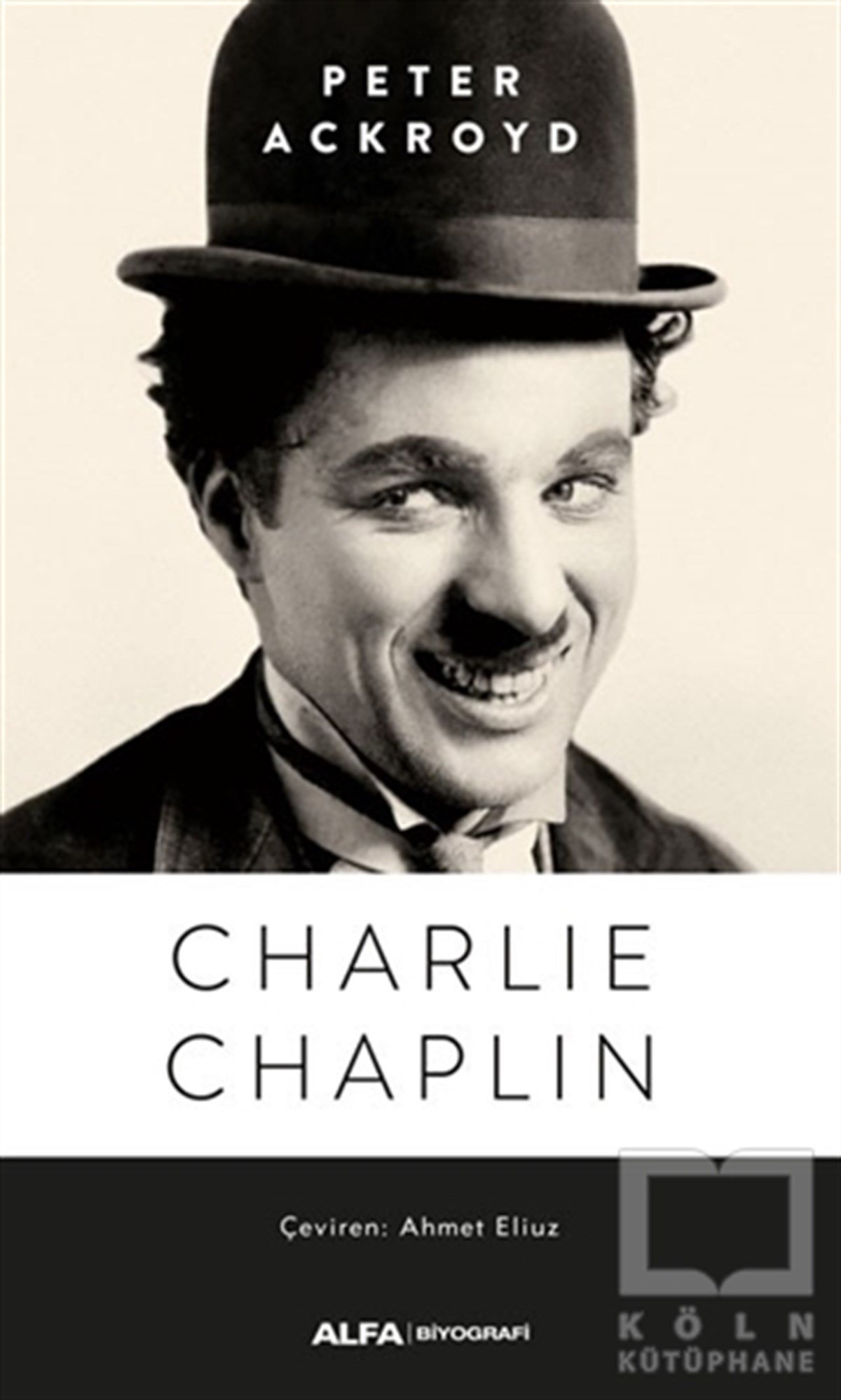 Peter AckroydBiyografi & Otobiyografi KitaplarıCharlie Chaplin