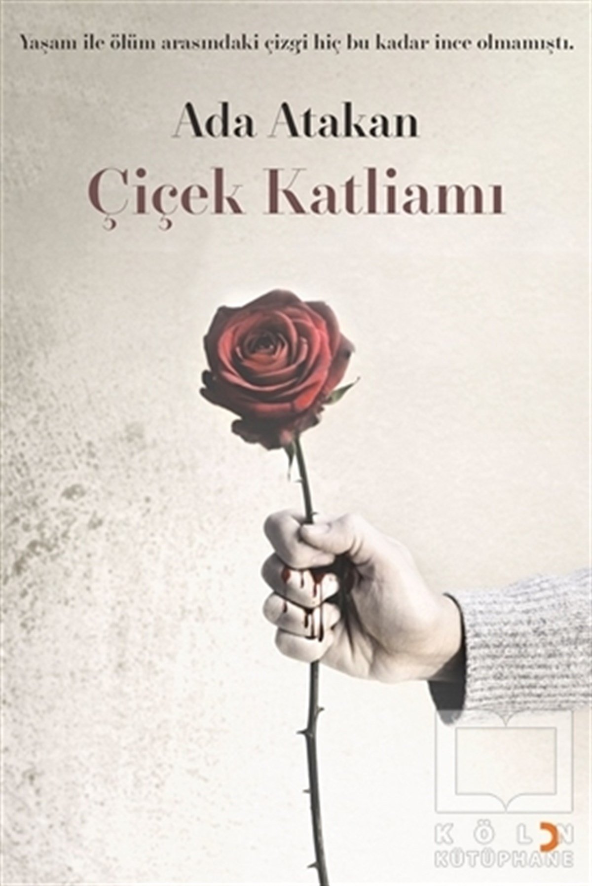 Ada AtakanTürkçe RomanlarÇiçek Katliamı