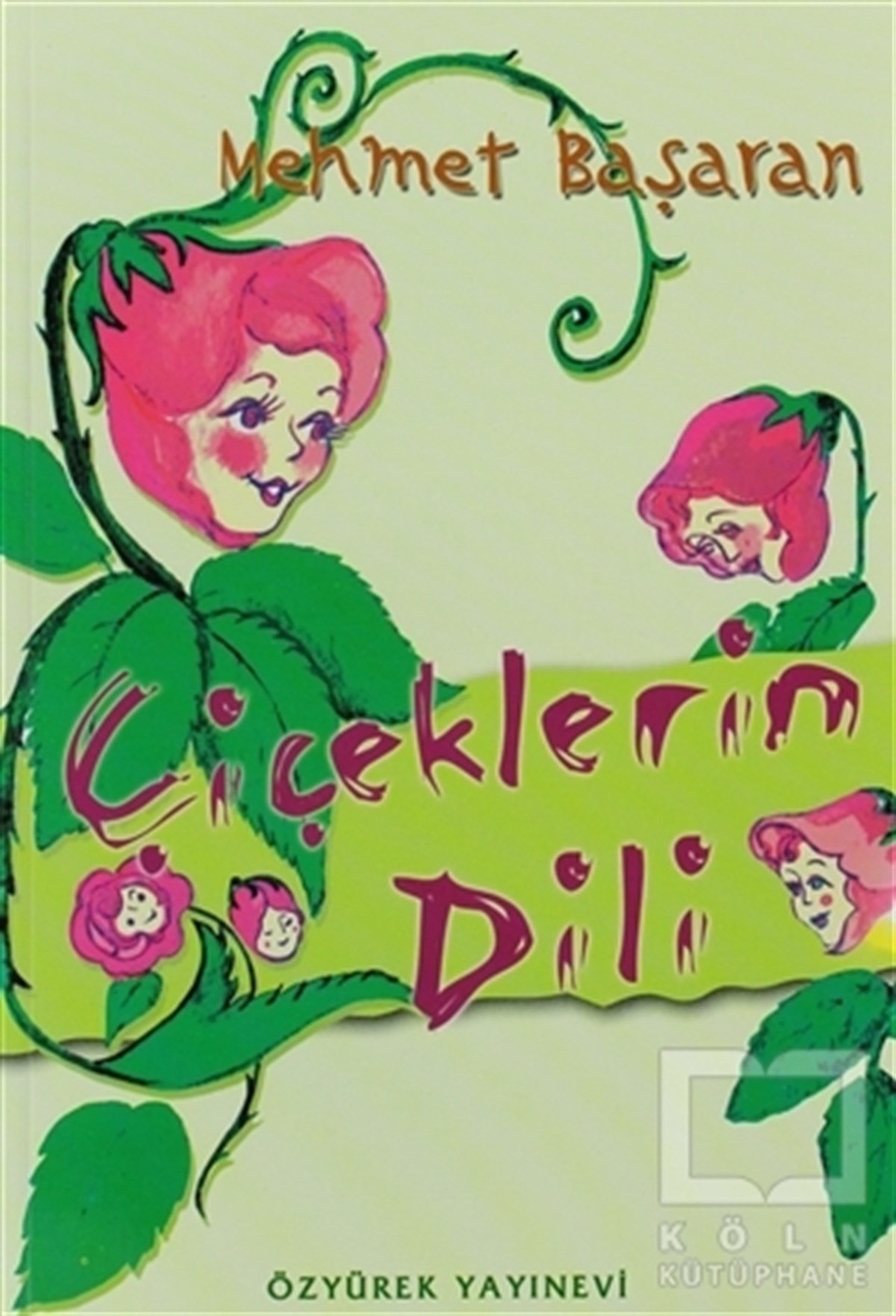Mehmet BaşaranHikayelerÇiçeklerin Dili