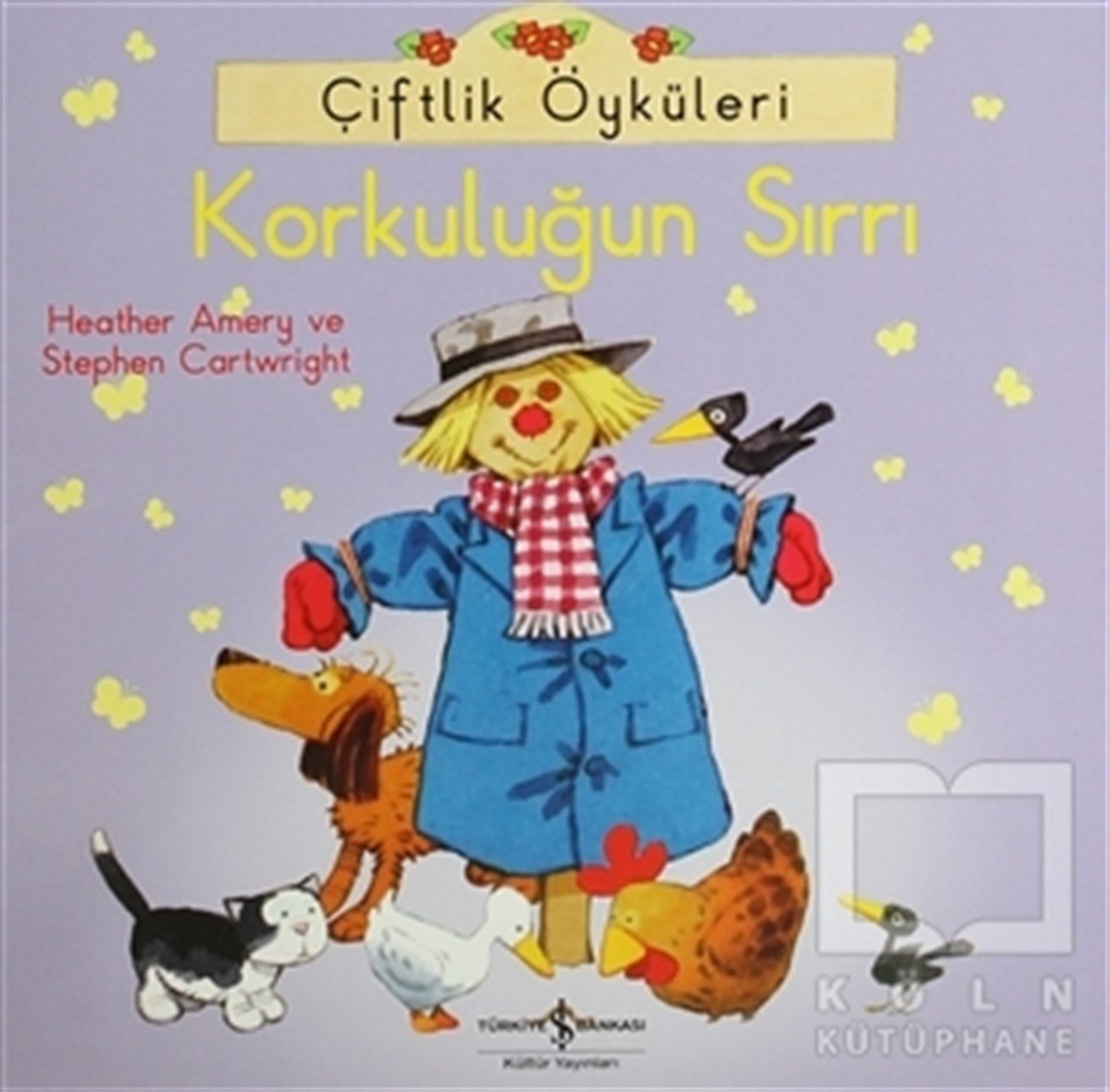 Heather AmeryGenel KonularÇiftlik Öyküleri - Korkuluğun Sırrı