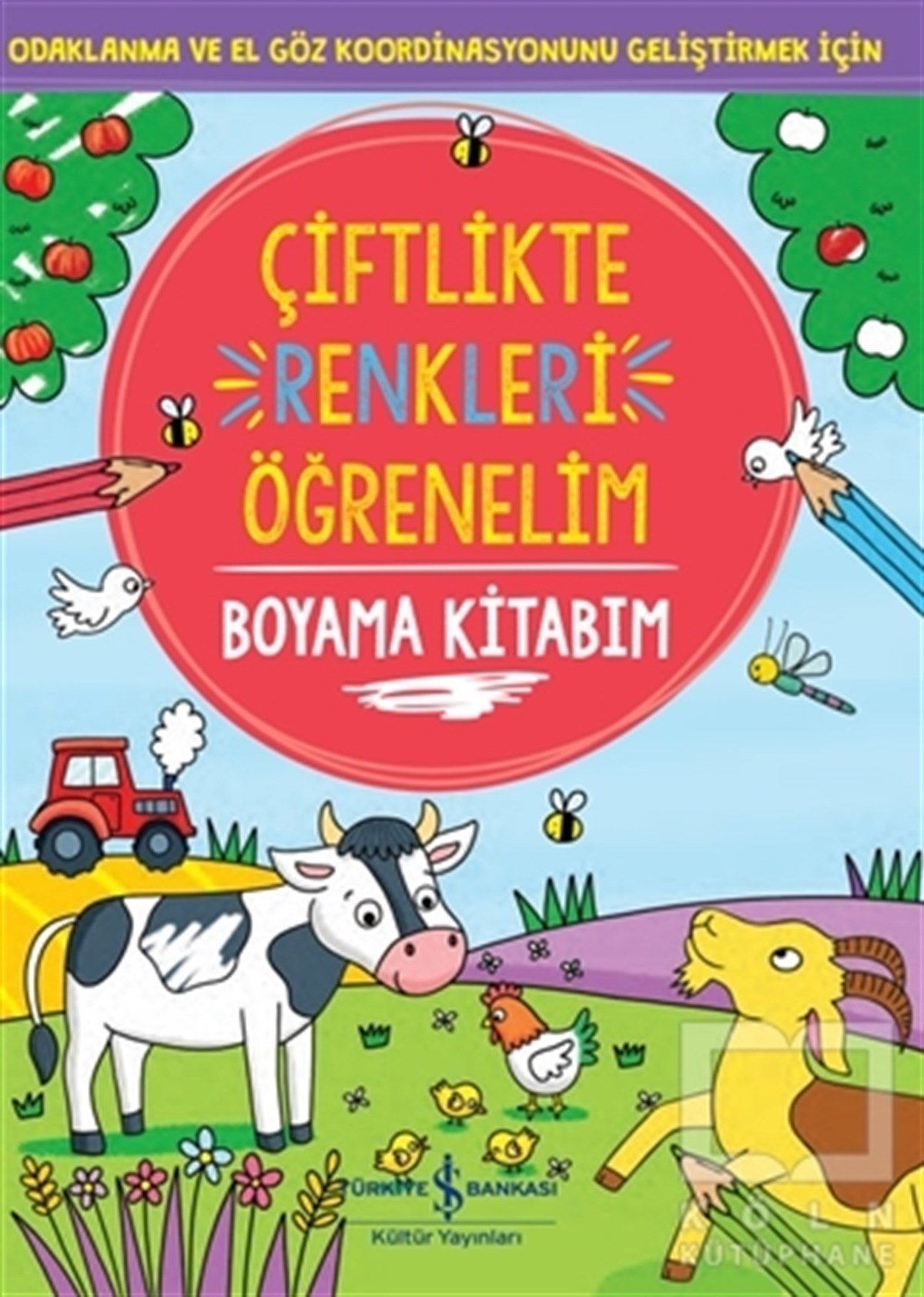 KolektifEtkinlik KitaplarıÇiftlikte Renkleri Öğrenelim Boyama Kitabım