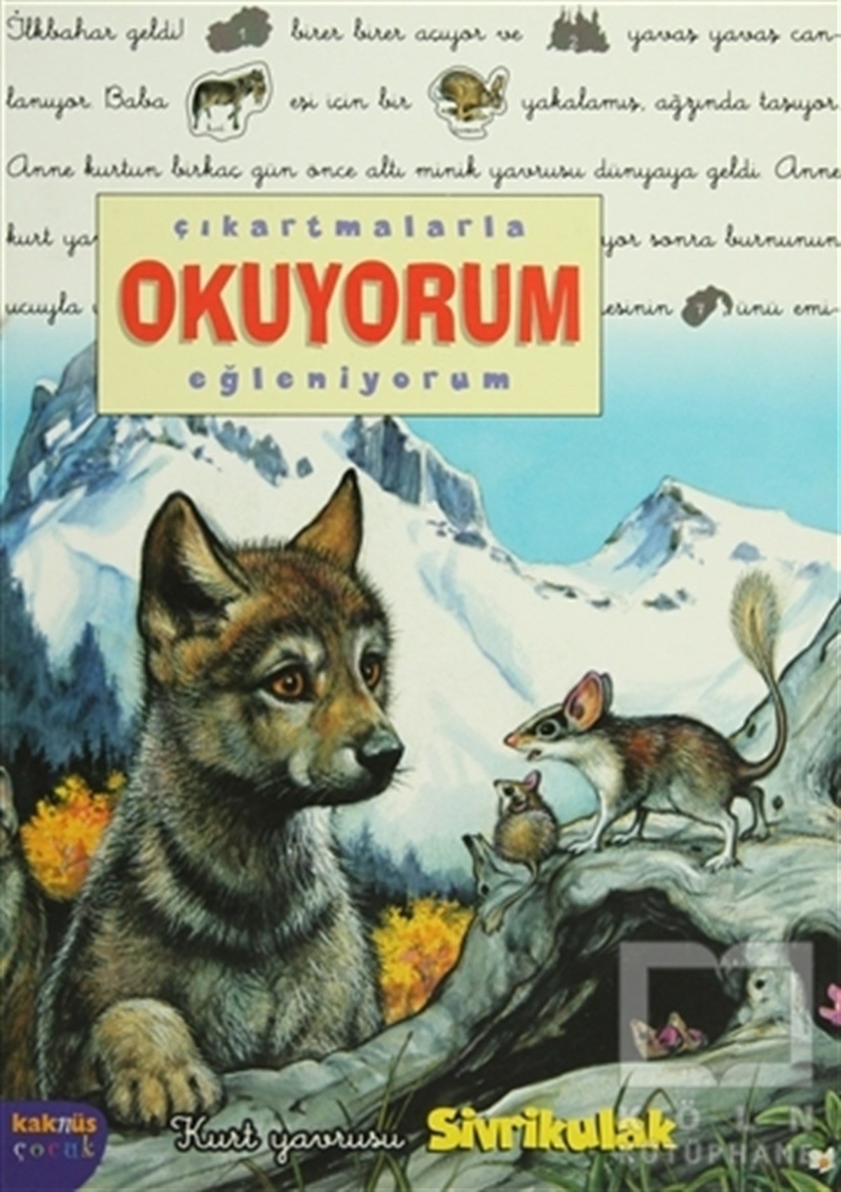 Delphine LacharronÇocuk KitaplarıÇıkartmalarla Okuyorum-Eğleniyorum: Kurt Yavrusu Sivrikulak