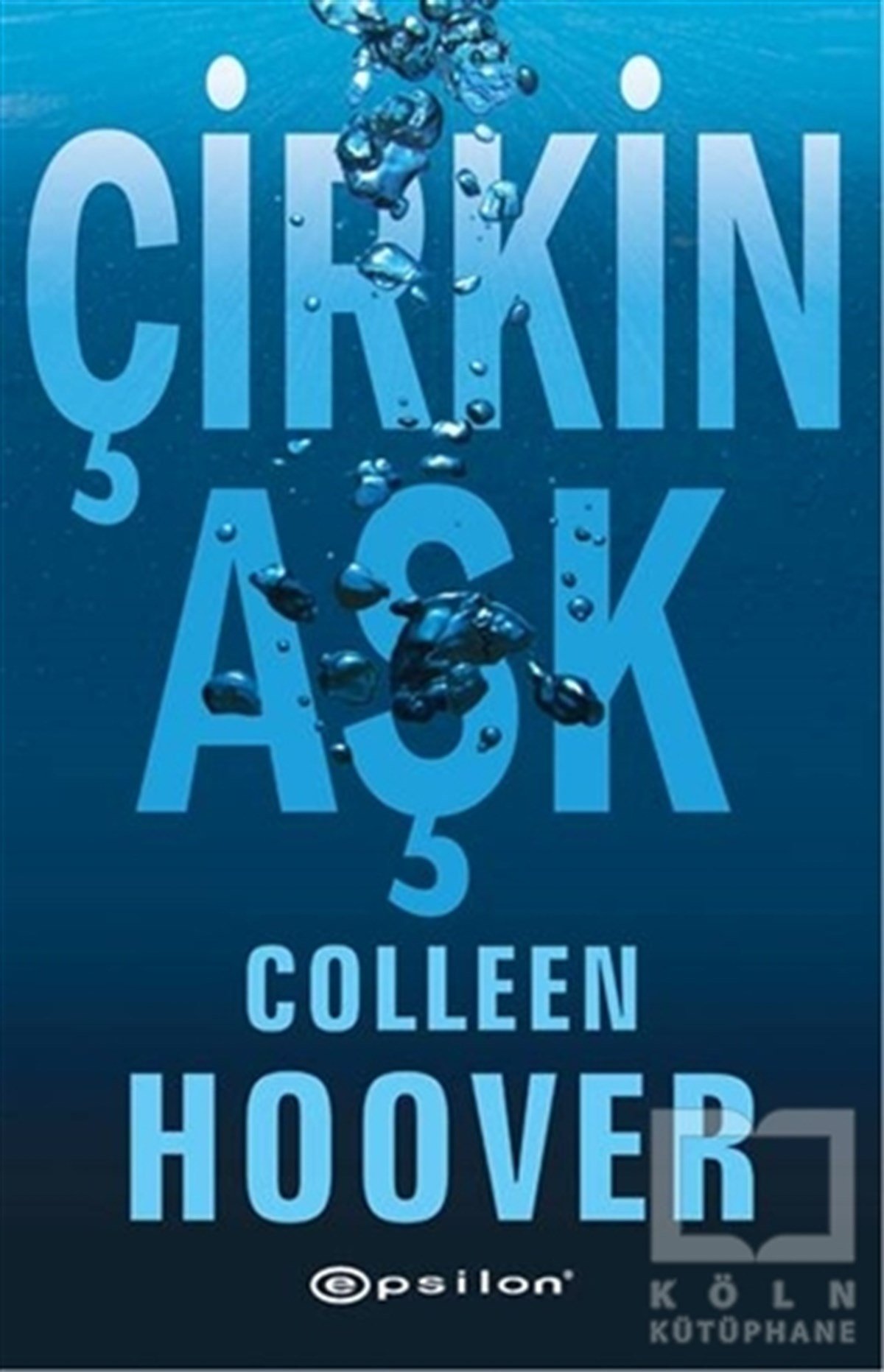 Colleen HooverTürkçe RomanlarÇirkin Aşk