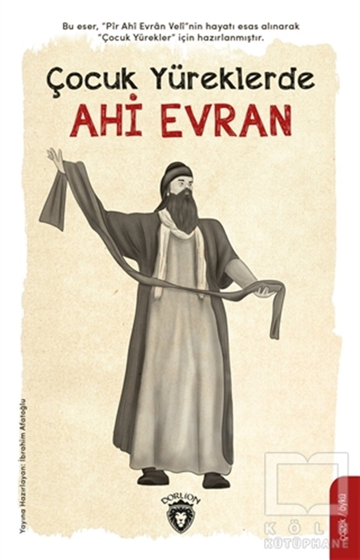 İbrahim AfatoğluKinder RomaneÇocuk Yüreklerde Ahi Evran