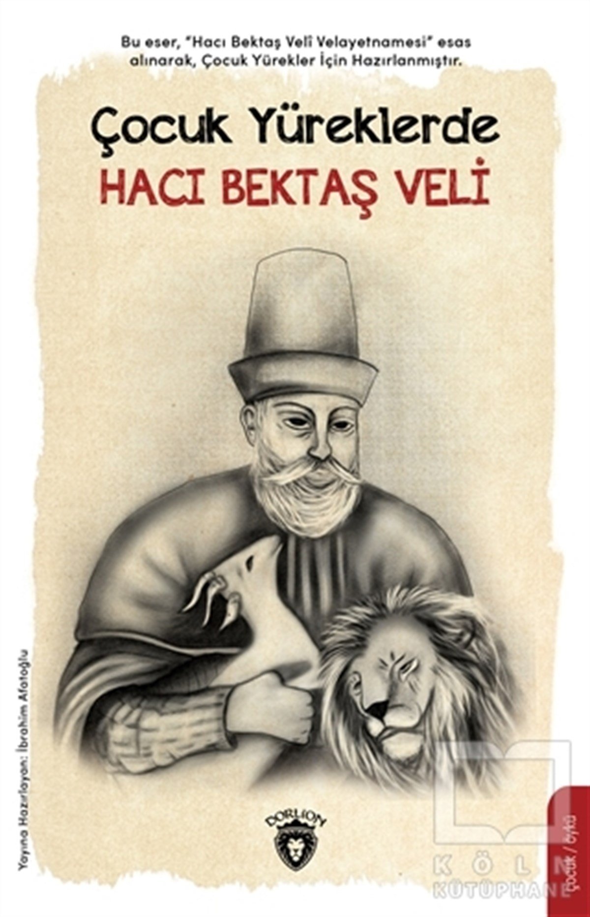 İbrahim AfatoğluÇocuk RomanlarıÇocuk Yüreklerde Hacı Bektaş Veli