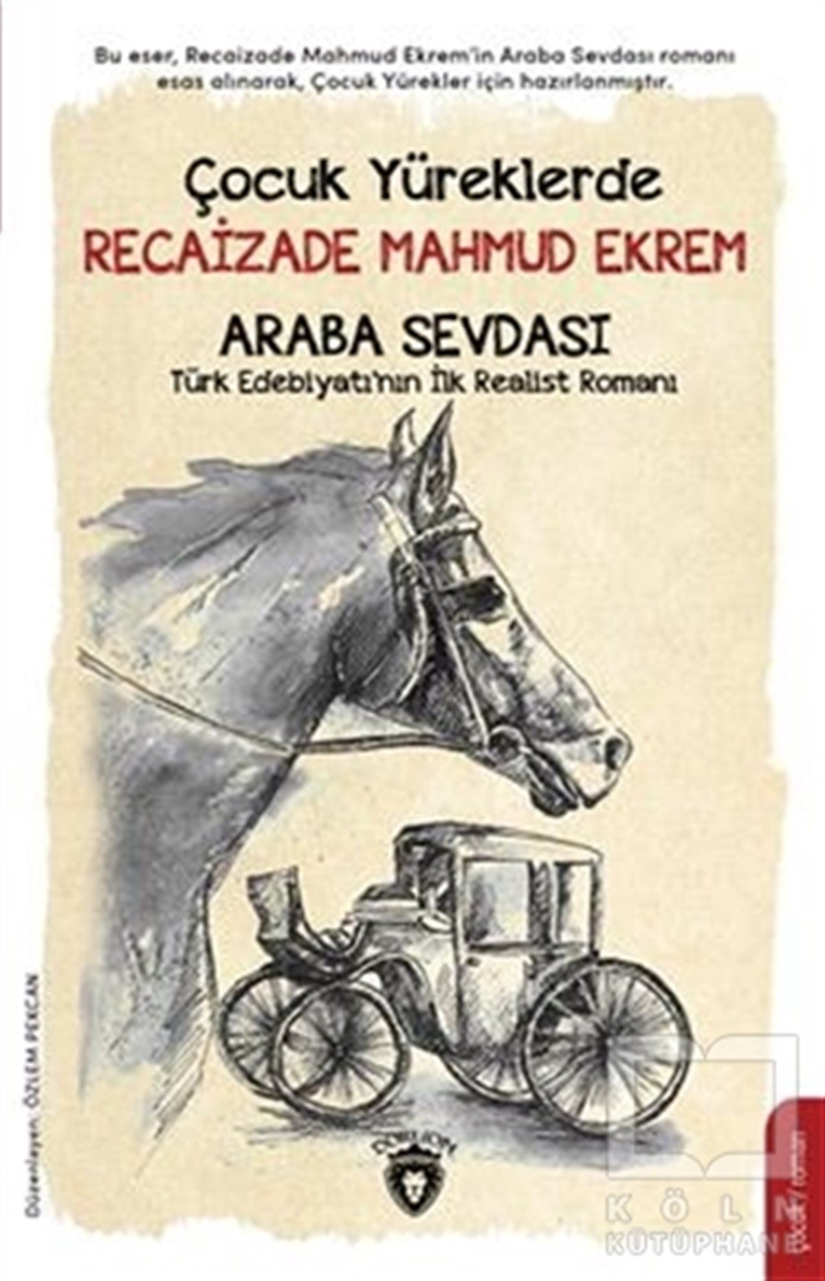 Recaizade Mahmut EkremÇocuk RomanlarıÇocuk Yüreklerde Recaizade Mahmut Ekrem - Araba Sevdası