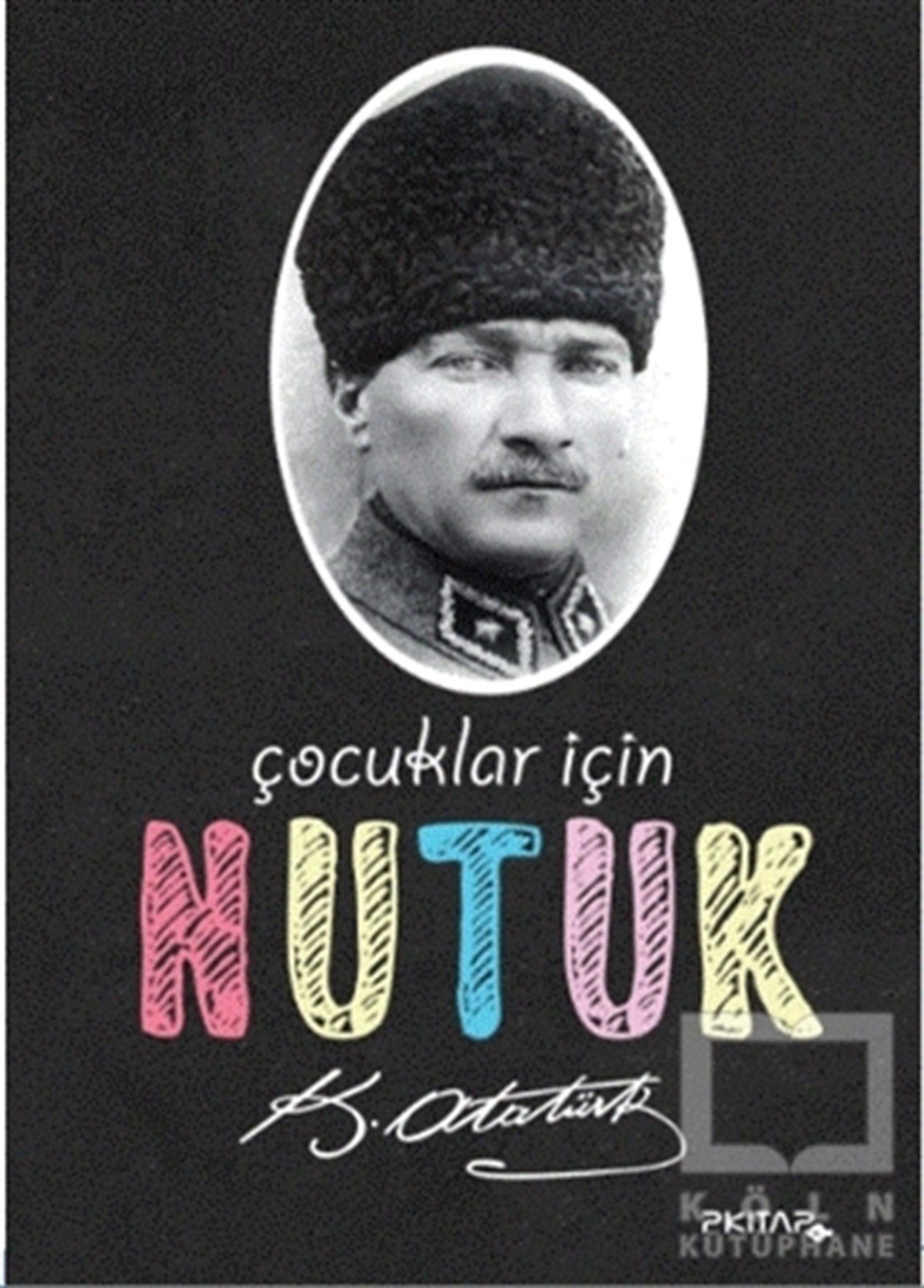 Mustafa Kemal AtatürkDiğerÇocuklar İçin Nutuk