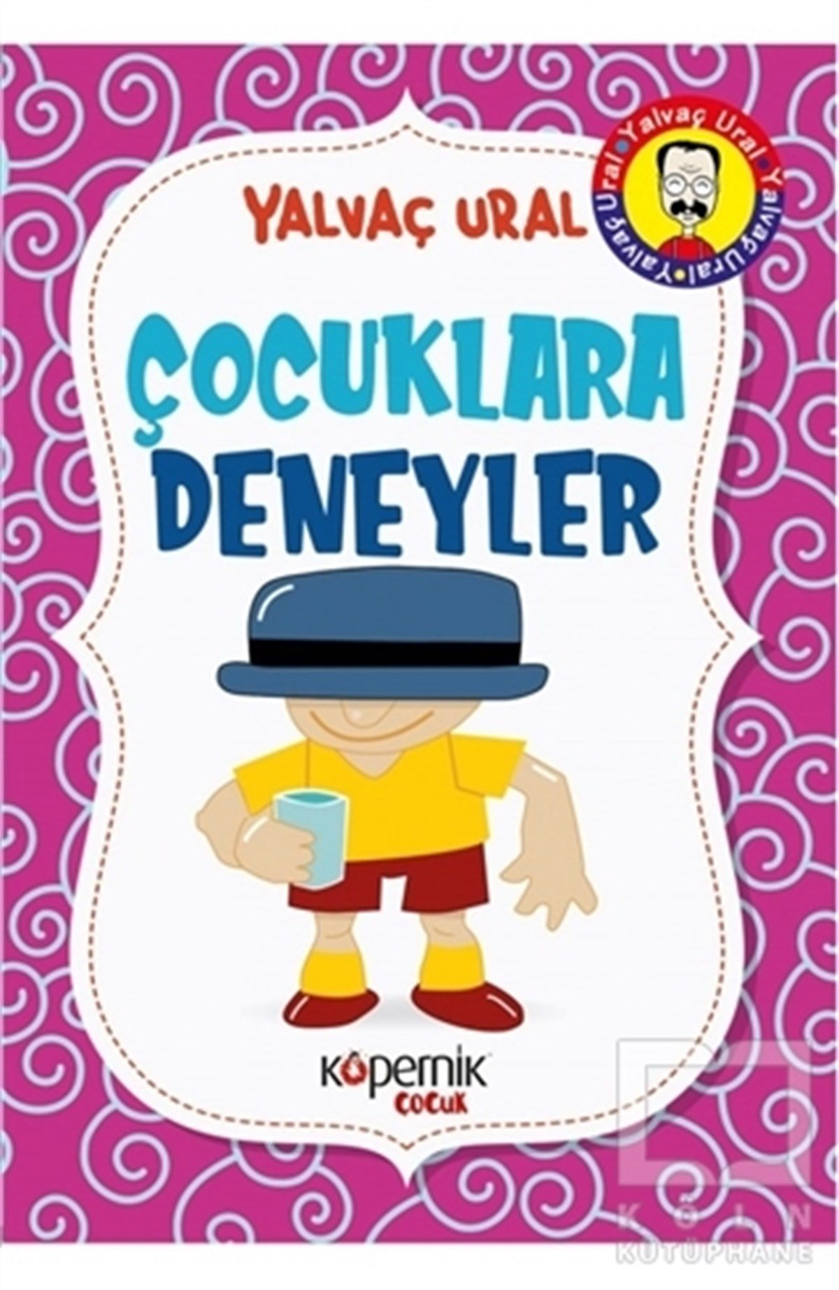 Yalvaç UralEtkinlik KitaplarıÇocuklara Deneyler