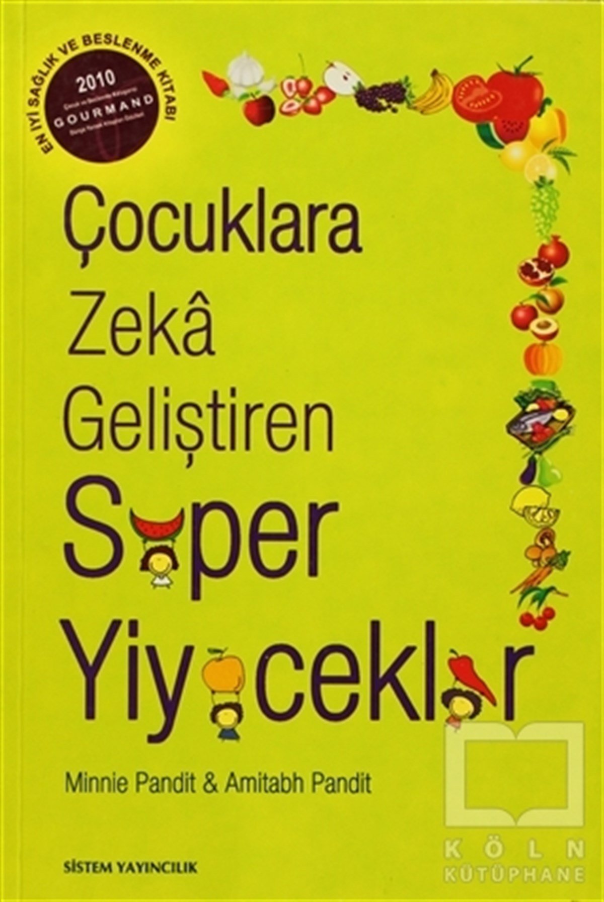 Minnie PanditEbeveyn KitaplarıÇocuklara Zeka Geliştiren Süper Yiyecekler
