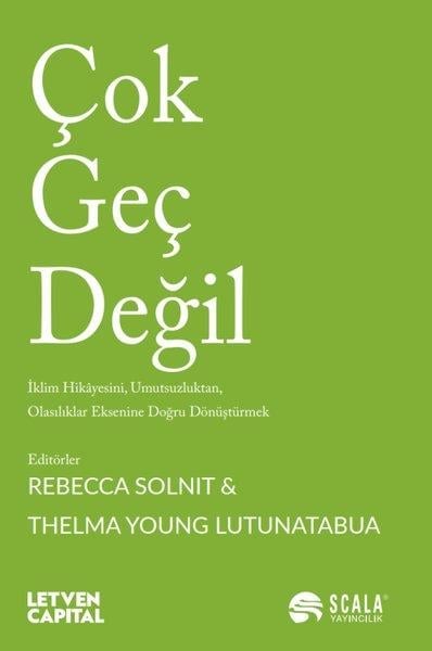 Rebecca SolnitEkonomi KitaplarıÇok Geç Değil