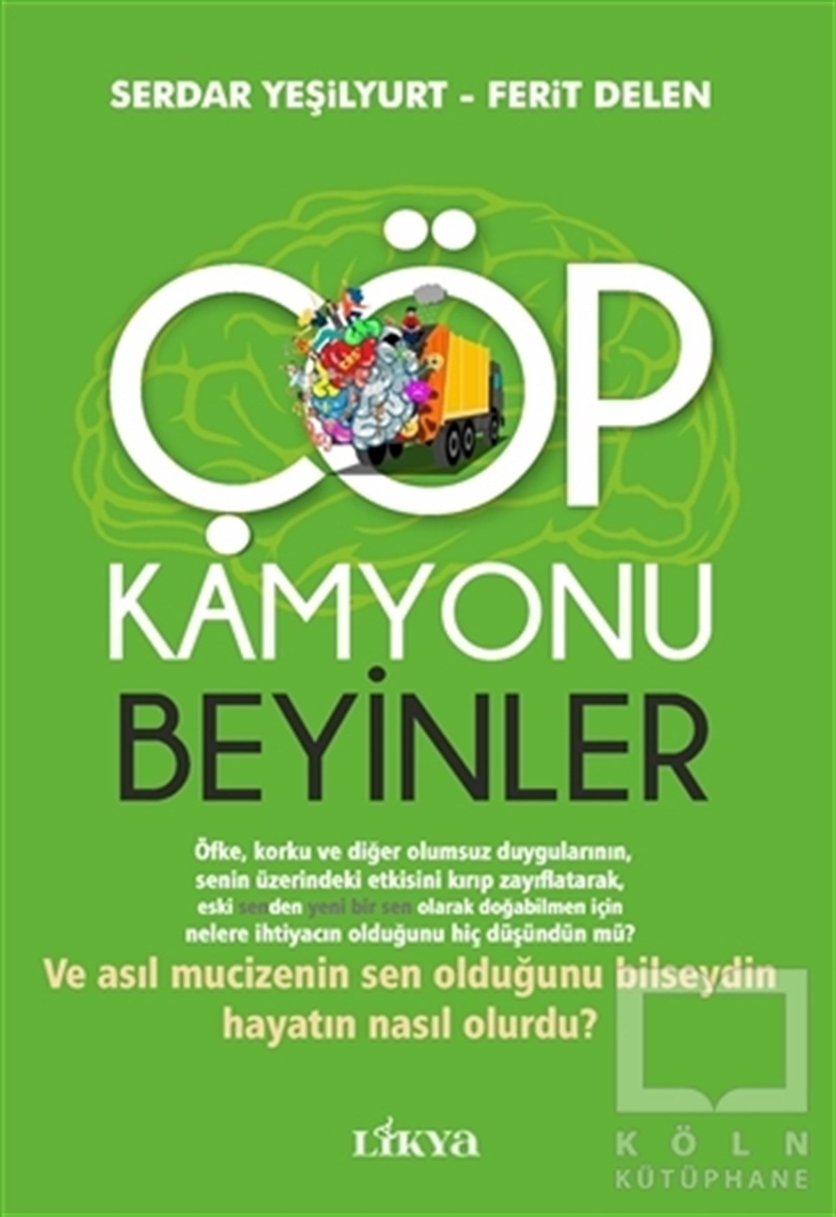 Serdar YeşilyurtKişisel Gelişim KitaplarıÇöp Kamyonu Beyinler