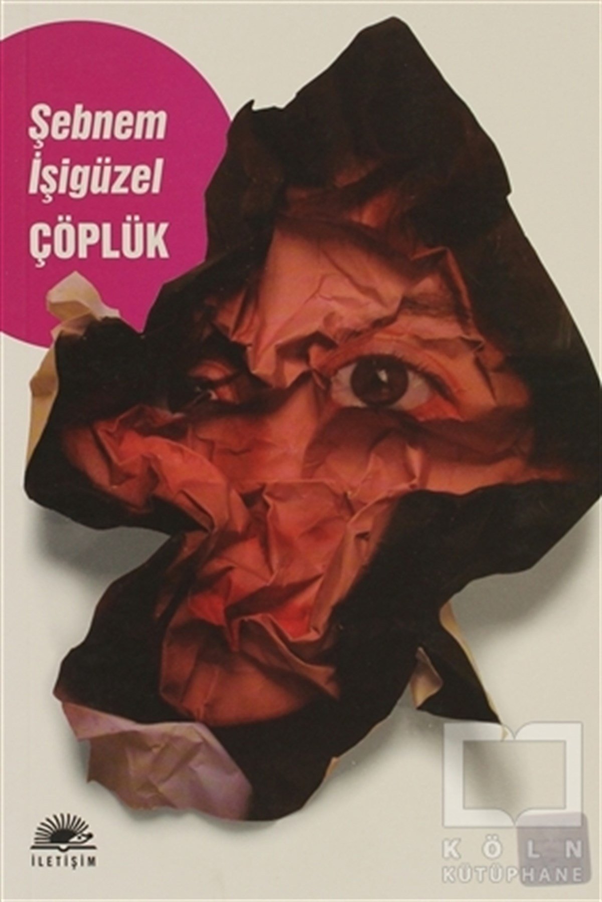 Şebnem İşigüzelTürk EdebiyatıÇöplük