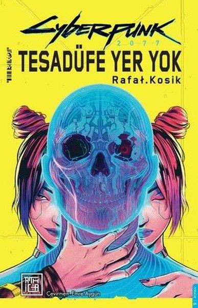 Rafal KosikBilimkurgu KitaplarıCyberpunk 2077 - Tesadüfe Yer Yok