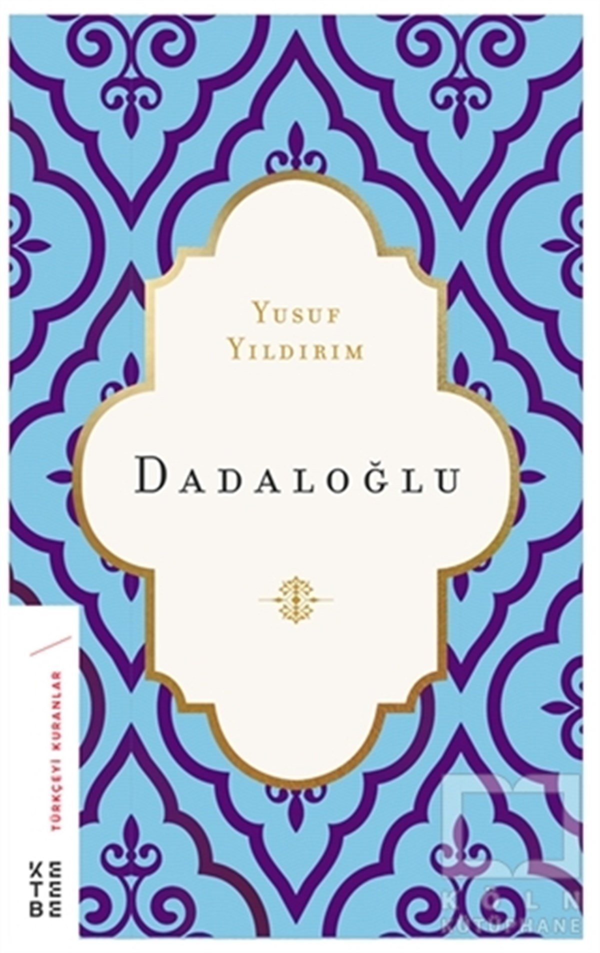Yusuf YıldırımEleştiri, İnceleme, KuramDadaloğlu