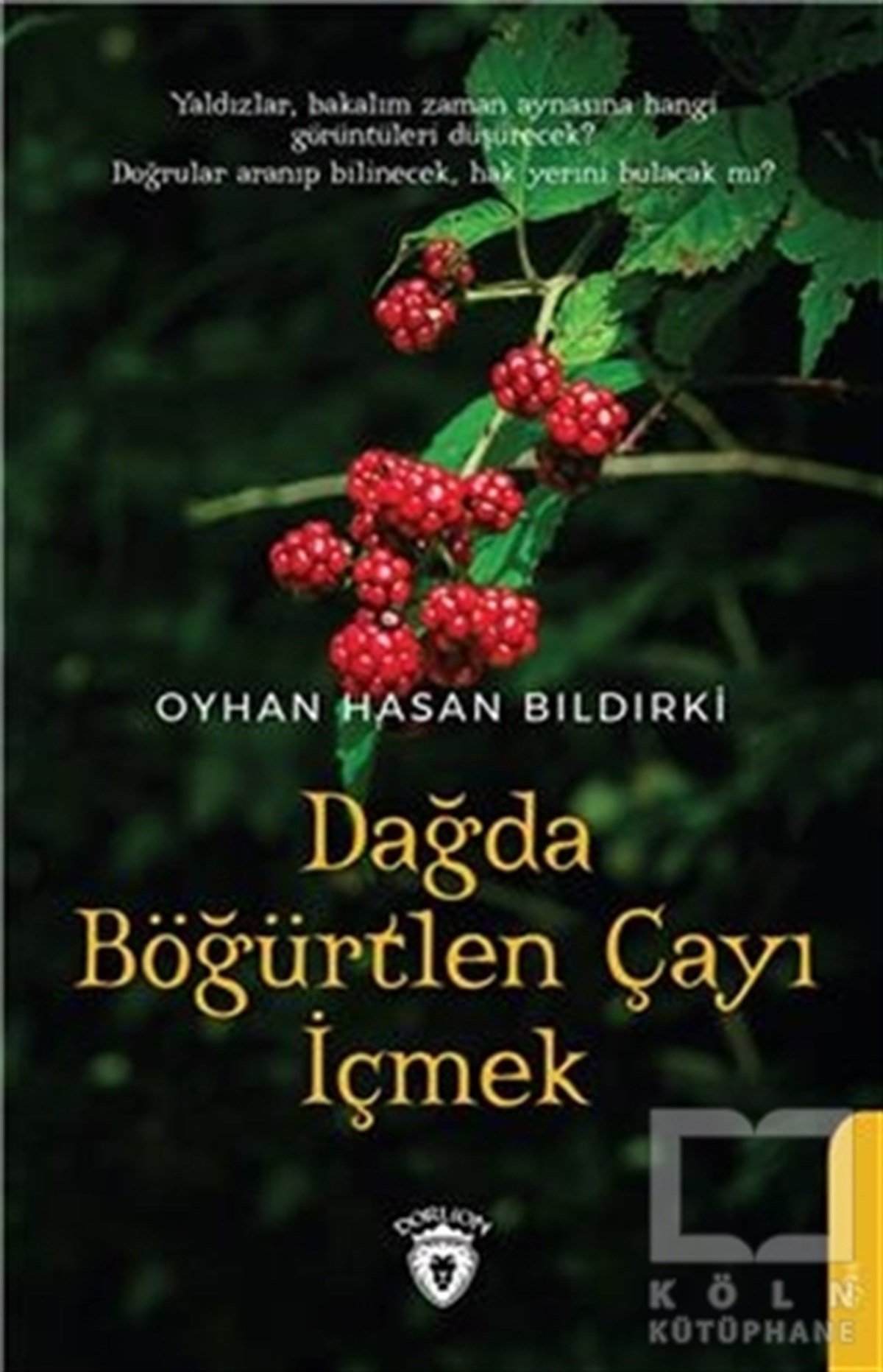 Dağda Böğürtlen Çayı İçmek