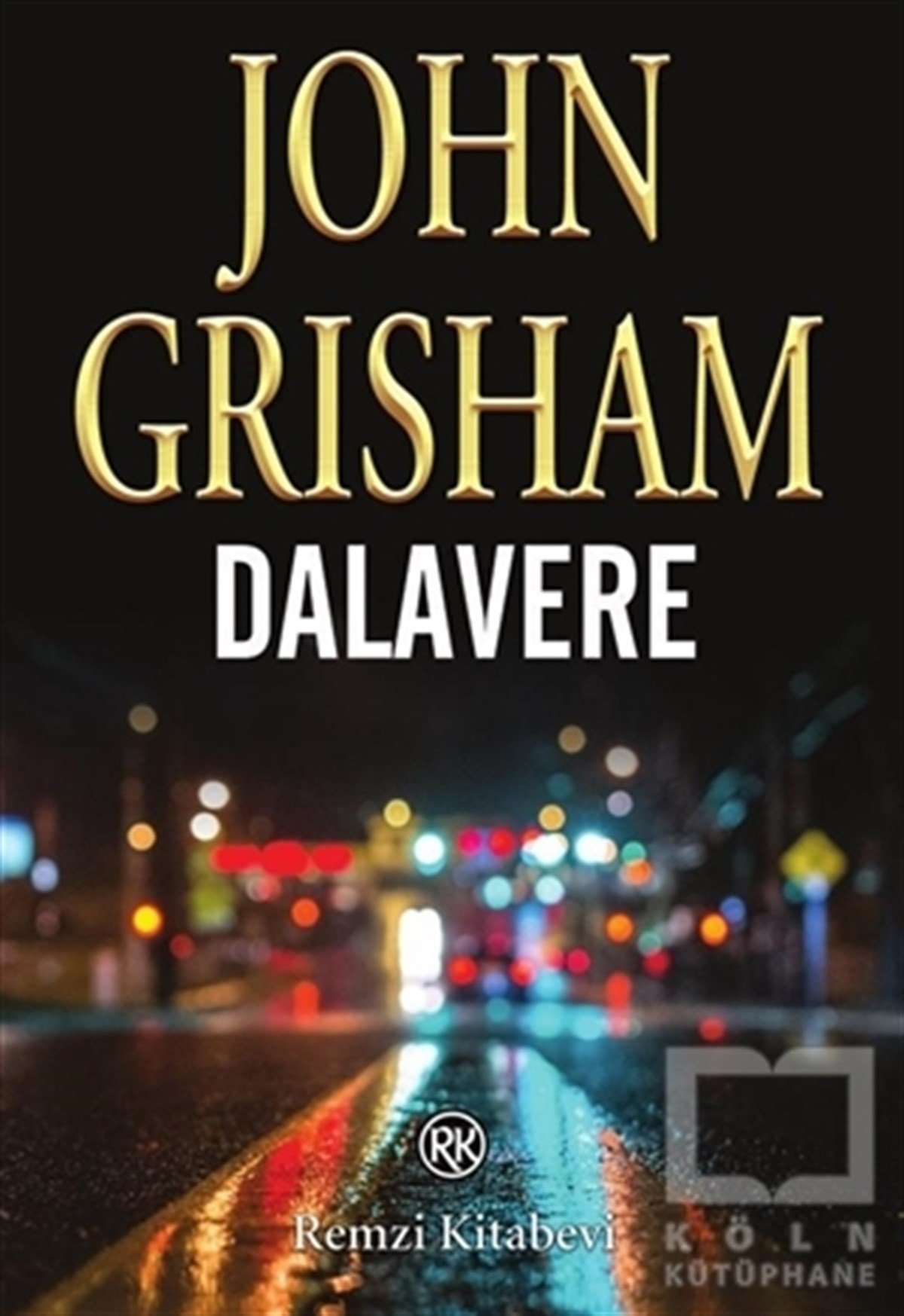 John GrishamKorku-GerilimDalavere