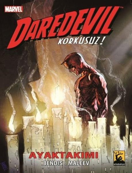 Brian Michael BendisÇizgi RomanlarDaredevil Cilt 3 - Ayaktakımı