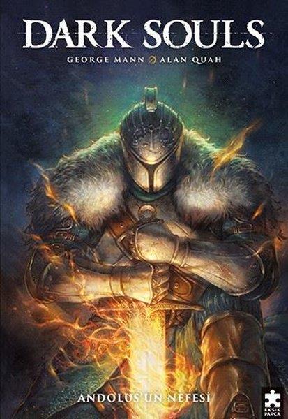George MannÇizgi RomanlarDark Souls Cilt 1 - Andolus'un Nefesi