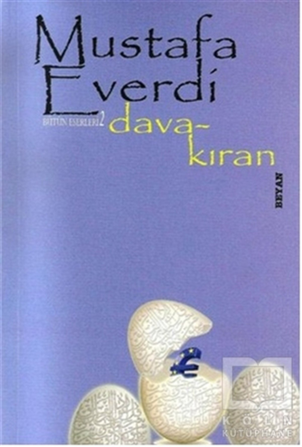 Mustafa EverdiPolitik KurguDava Kıran