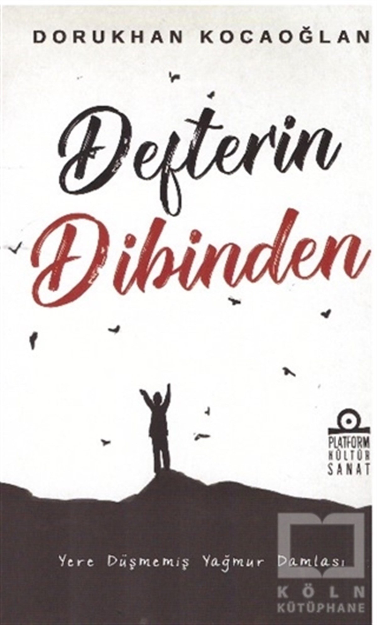 Dorukhan KocaoğlanDeneme KitaplarıDefterin Dibinden