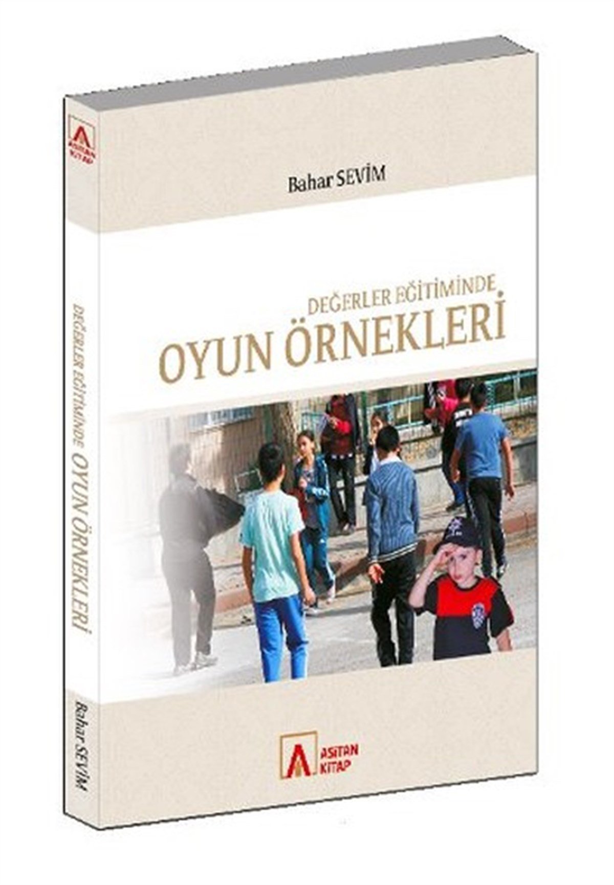 Bahar SevimÖğretmenlikDeğerler Eğitiminde Oyun Örnekleri