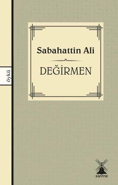 Sabahattin AliTürk RomaniDeğirmen