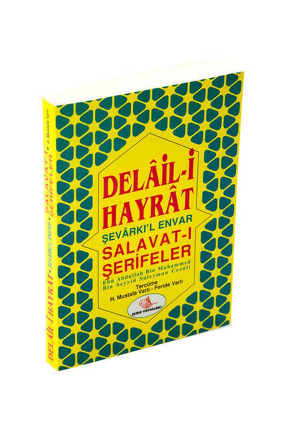 Delail-i Hayrat Şevarkıl Envar Salavat-ı Şerifeler