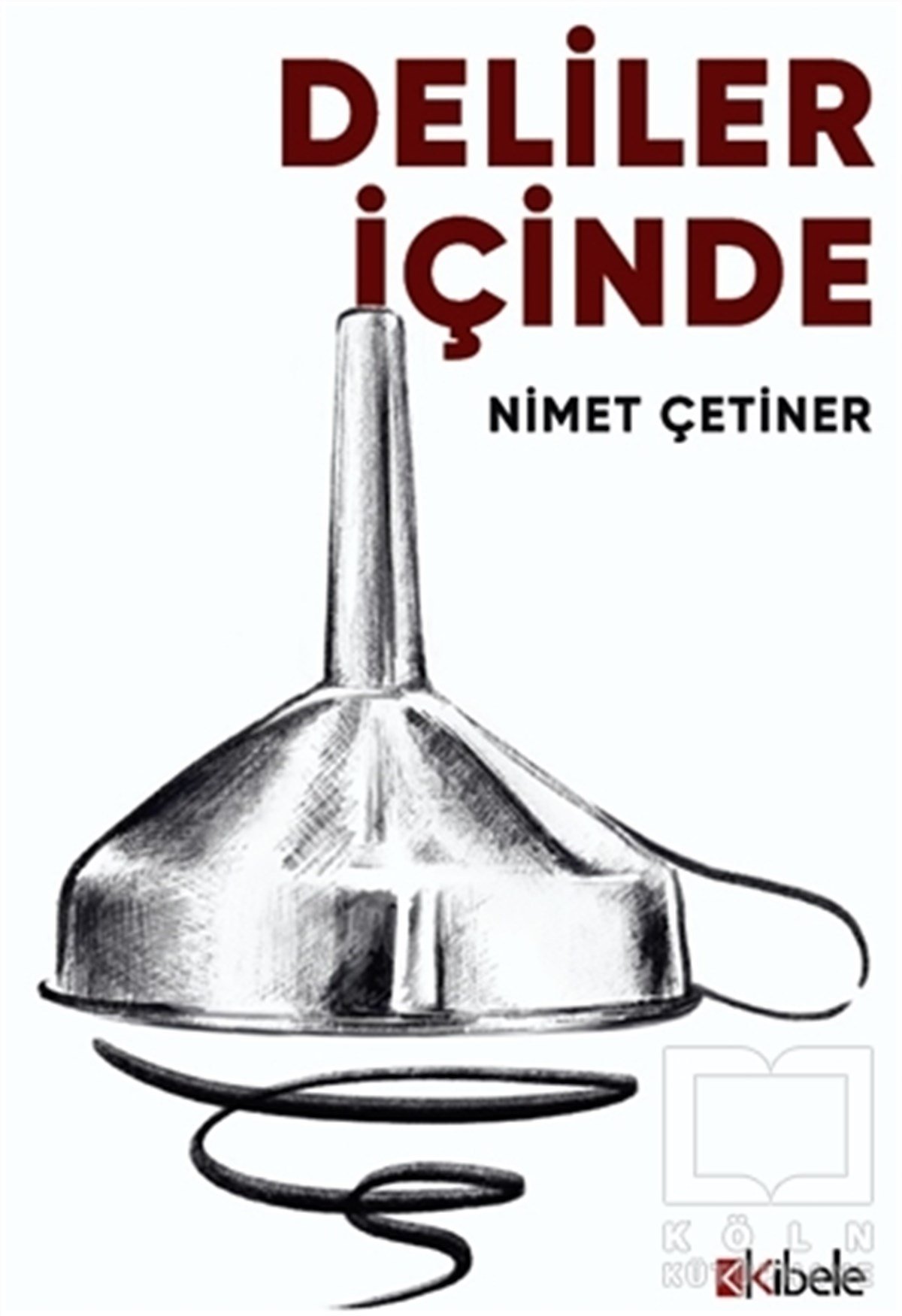 Nimet ÇetinerHikaye (Öykü) KitaplarıDeliler İçinde