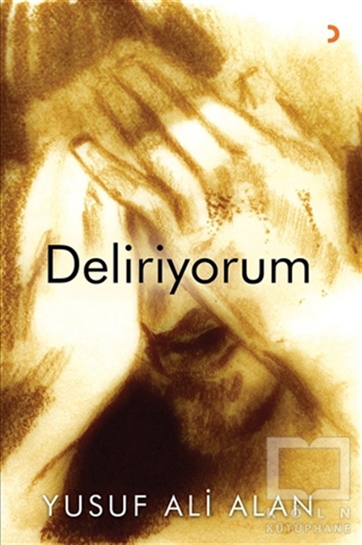 Yusuf Ali AlanŞiirDeliriyorum