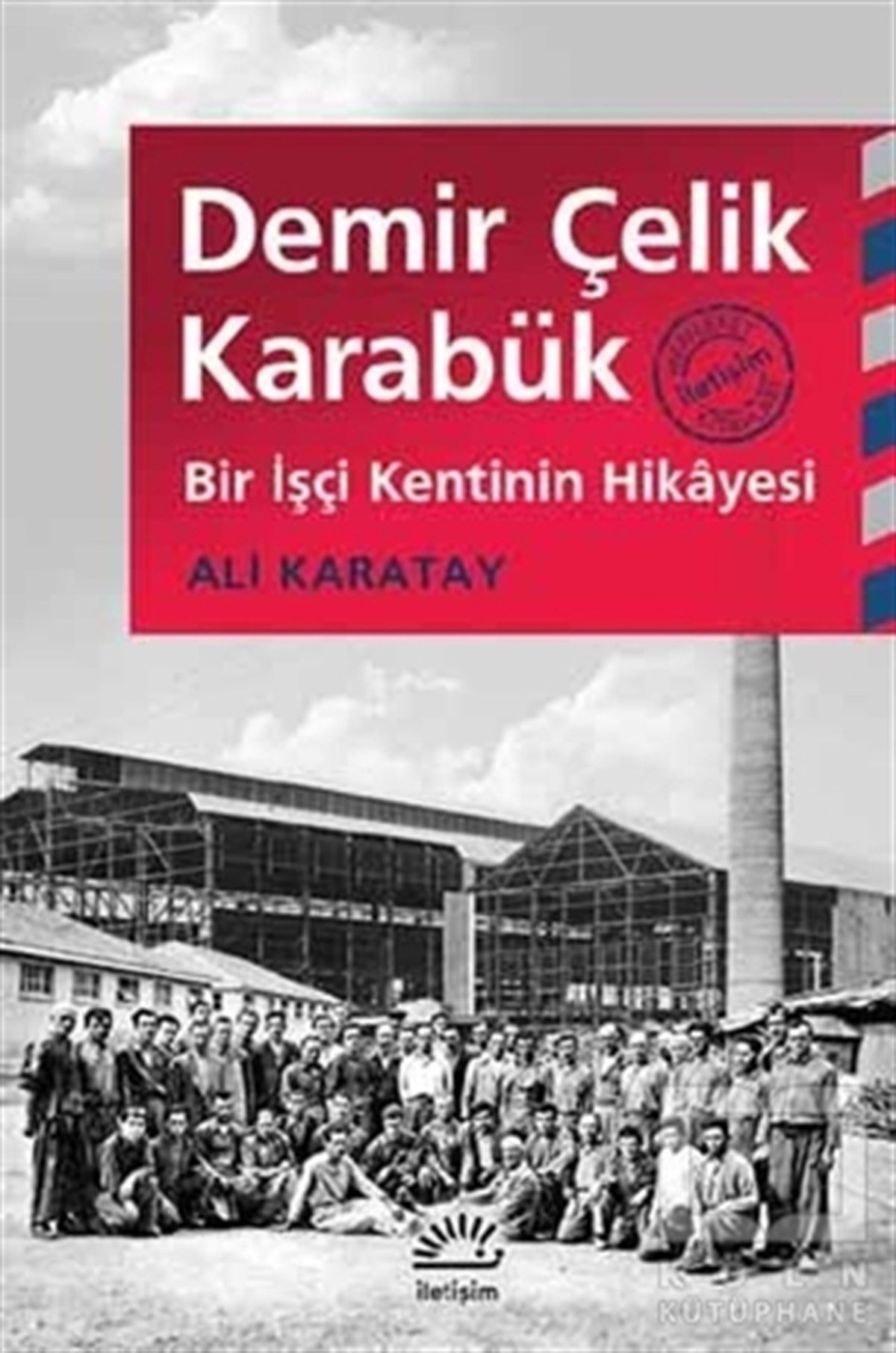 Ali KaratayAraştırma - İncelemeDemir Çelik Karabük