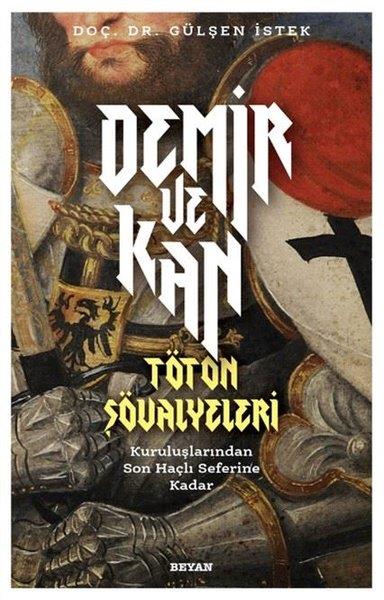 Gülşen İstekDünya TarihiDemir ve Kan - Töton Şövalyeleri