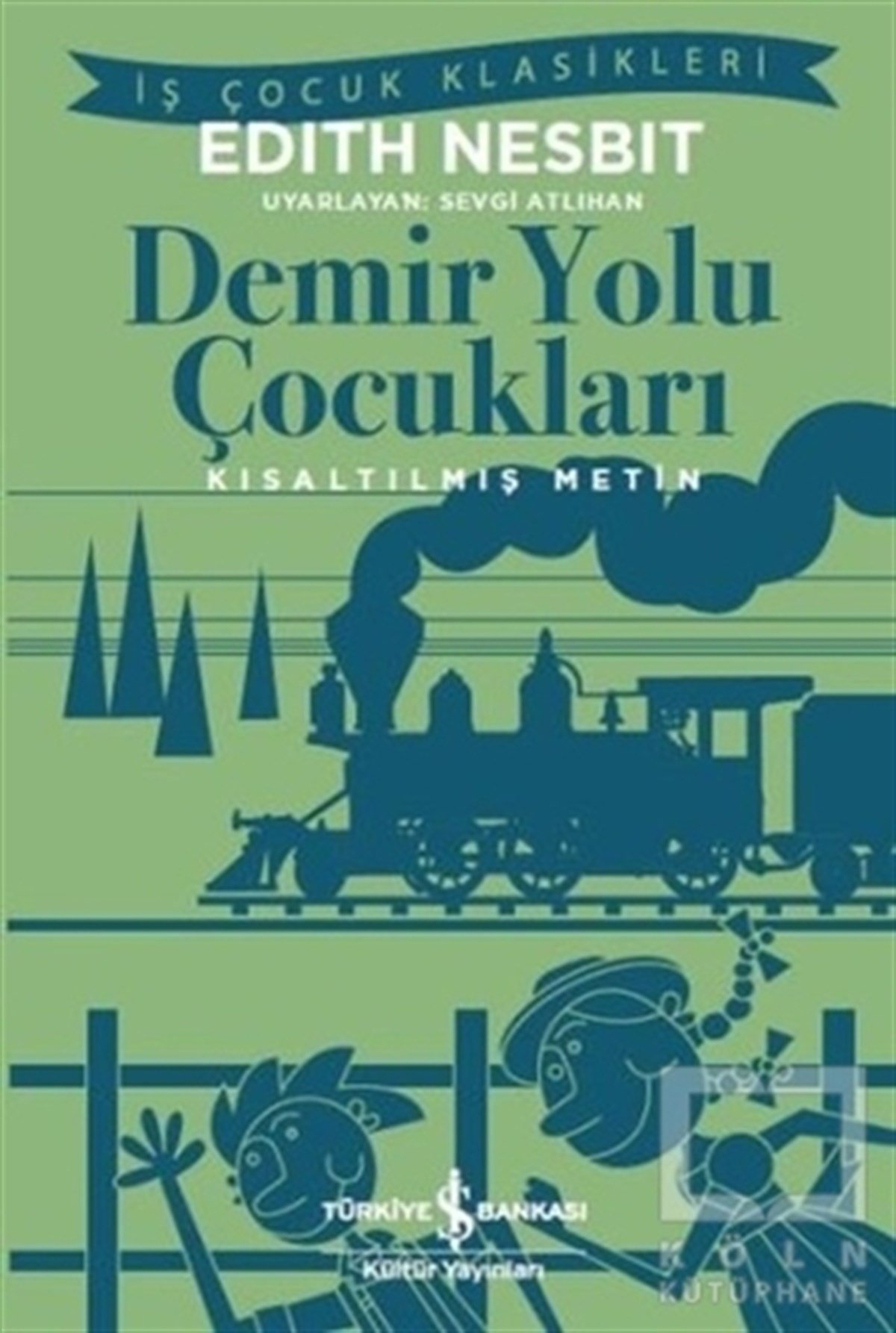 Edith NesbitHikayelerDemir Yolu Çocukları