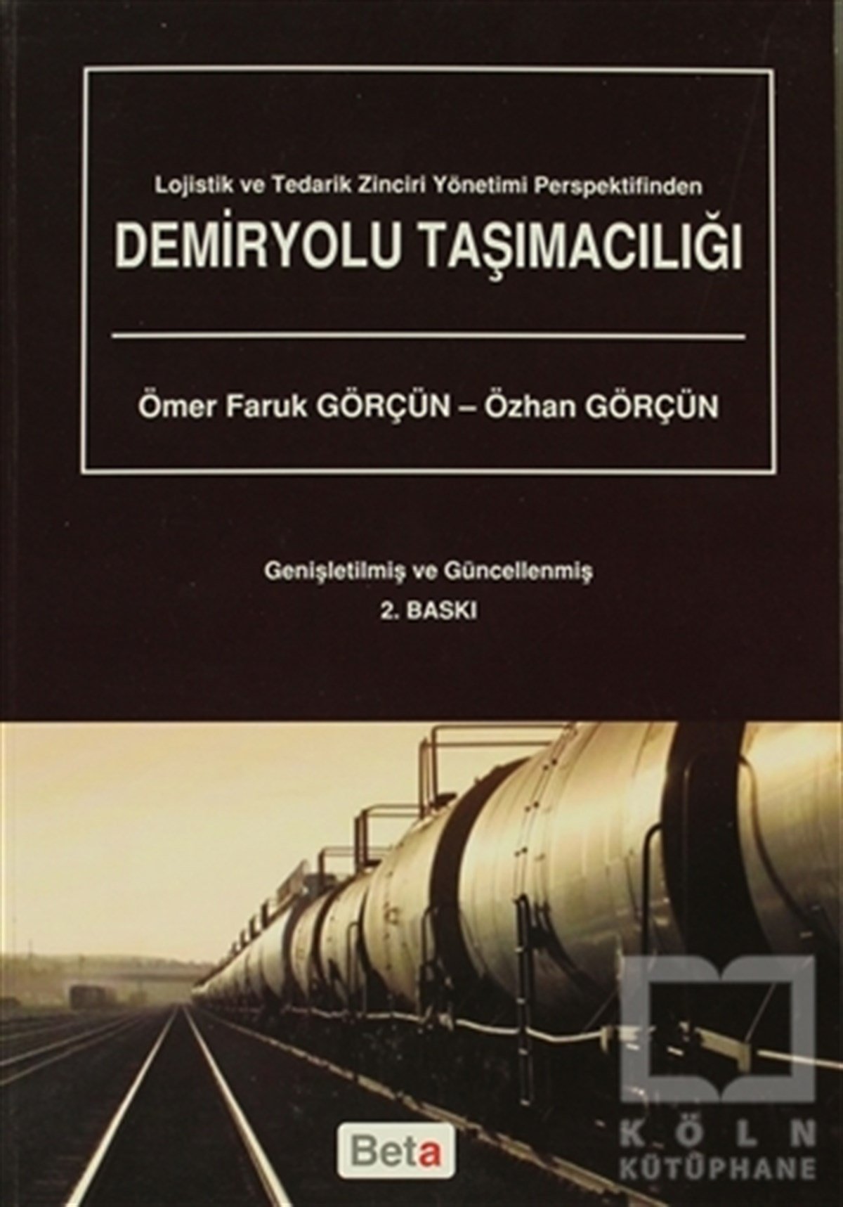 Ömer Faruk Görçünİşletme, Muhasebe, MaliyeDemiryolu Taşımacılığı