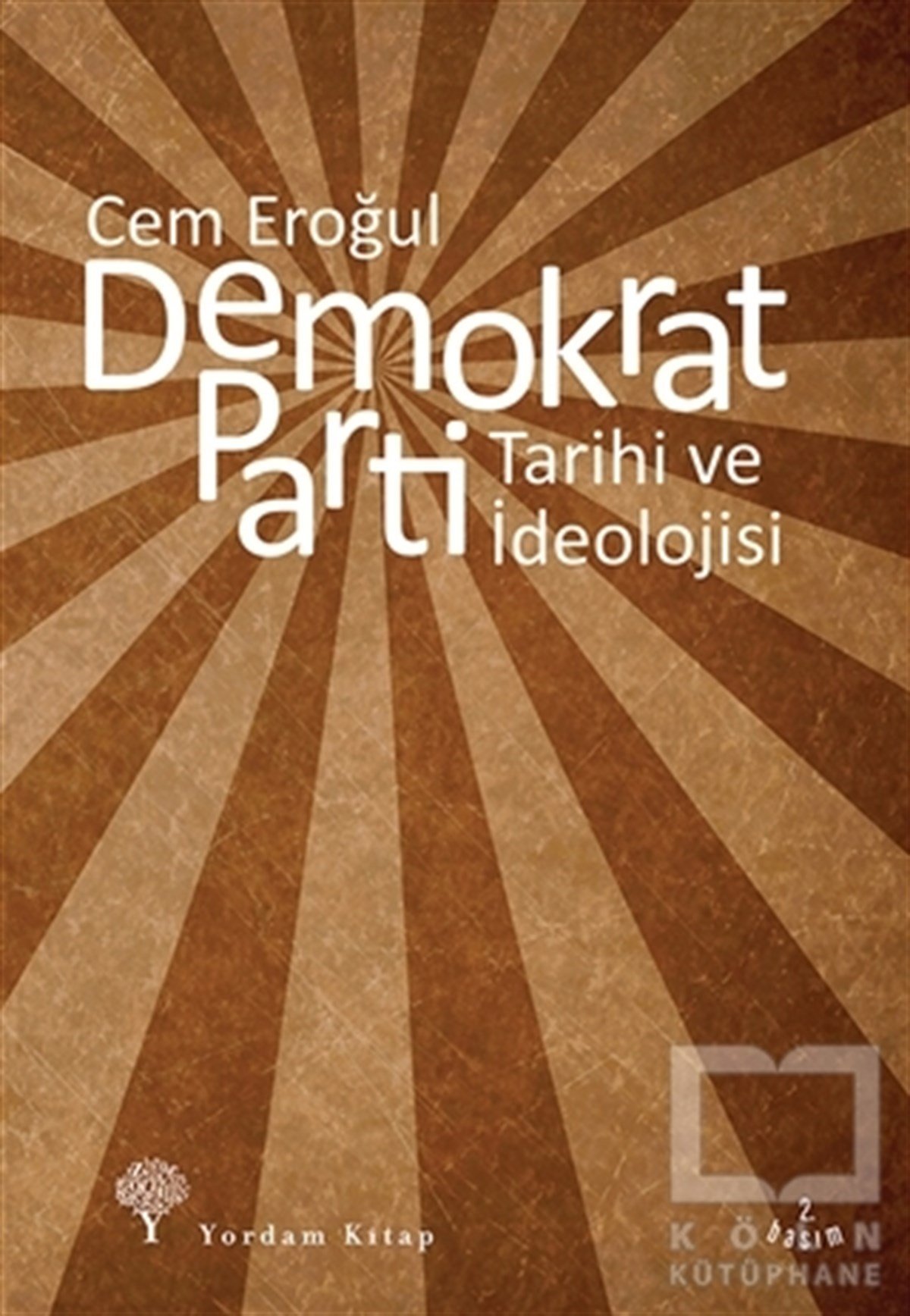Cem EroğulYakın TarihDemokrat Parti