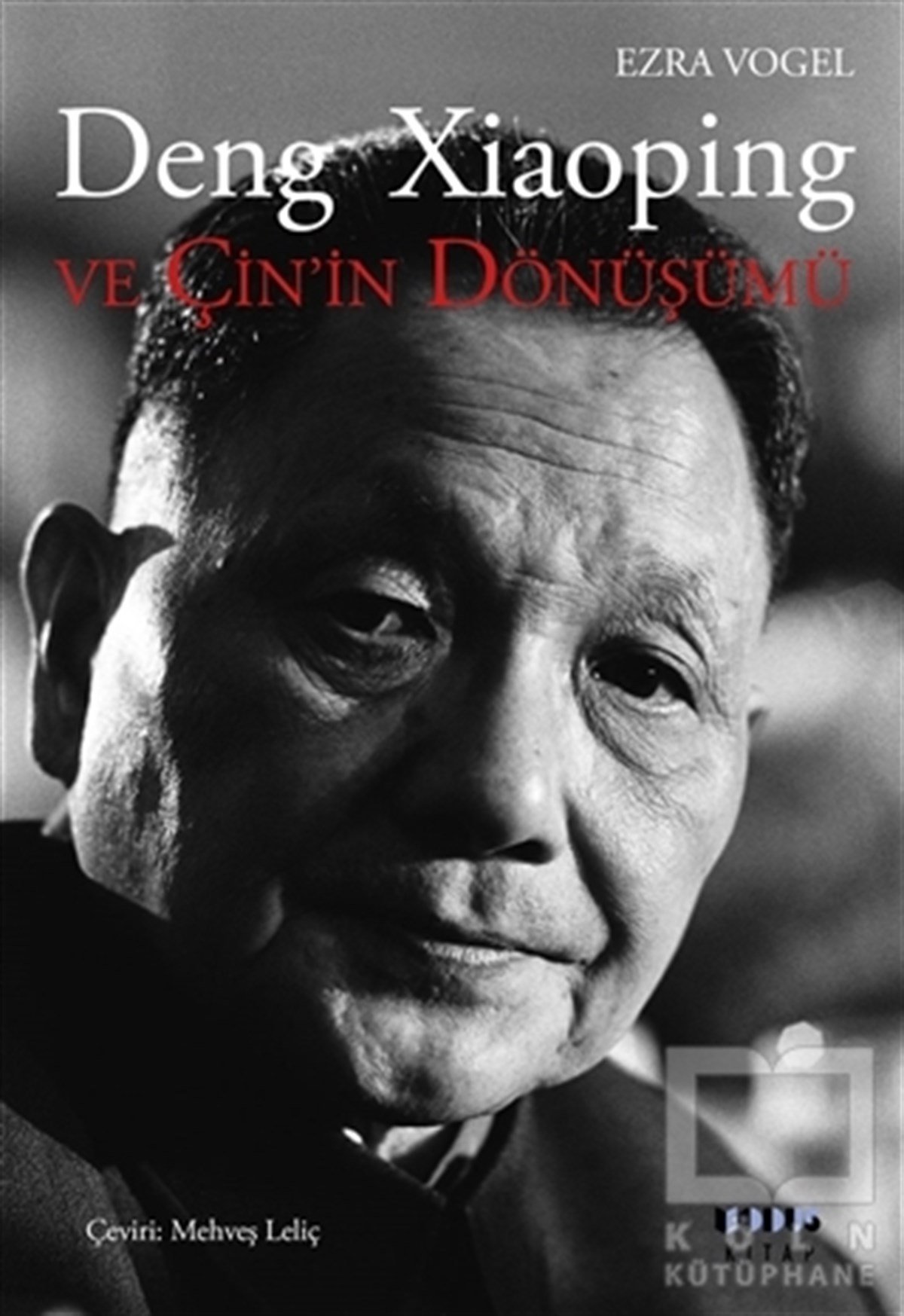 Ezra VogelDünya Siyaseti ve PolitikasıDeng Xiaoping ve Çin’in Dönüşümü