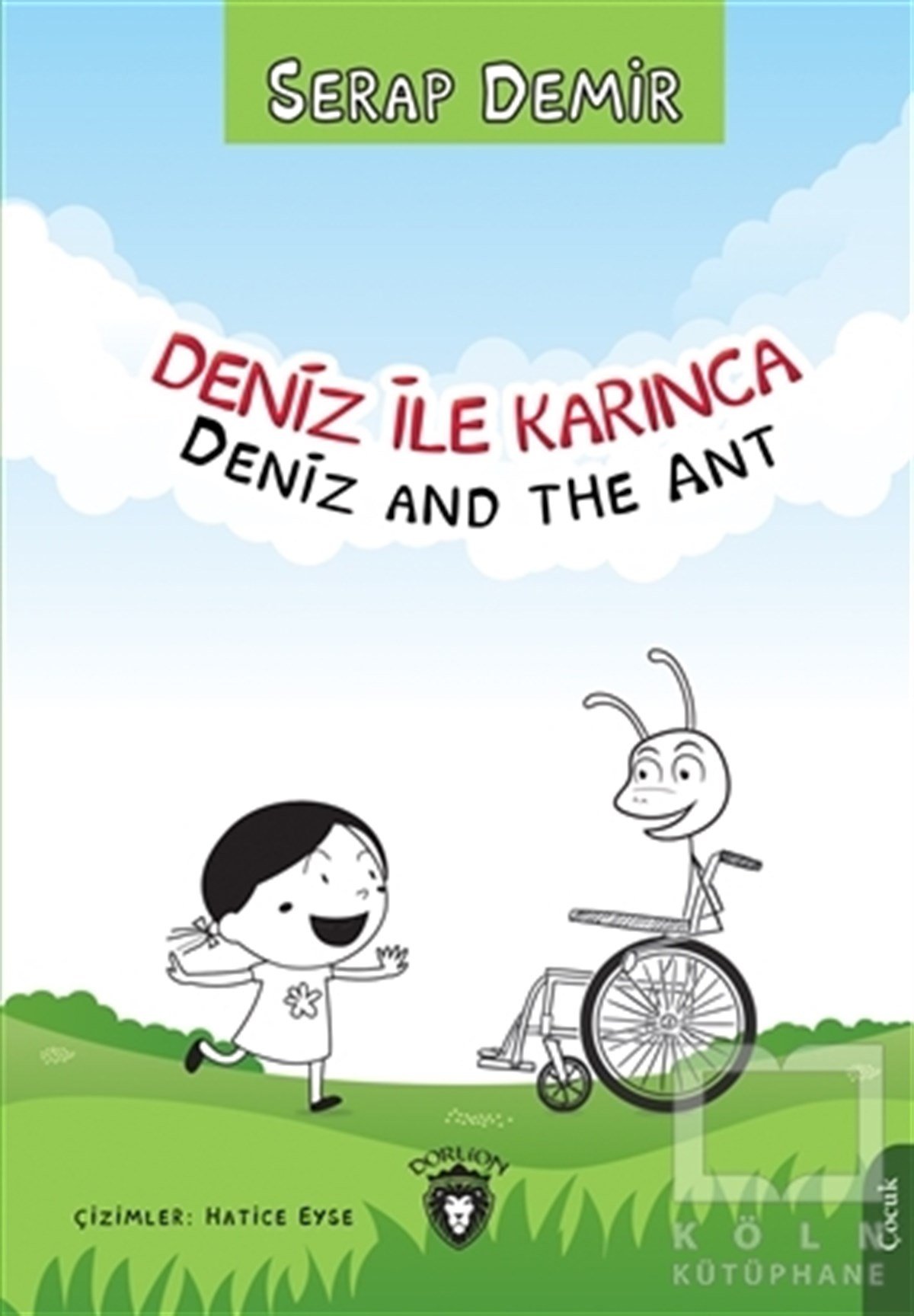 Serap DemirÇocuk Hikaye KitaplarıDeniz ile Karınca - Deniz and the Ant