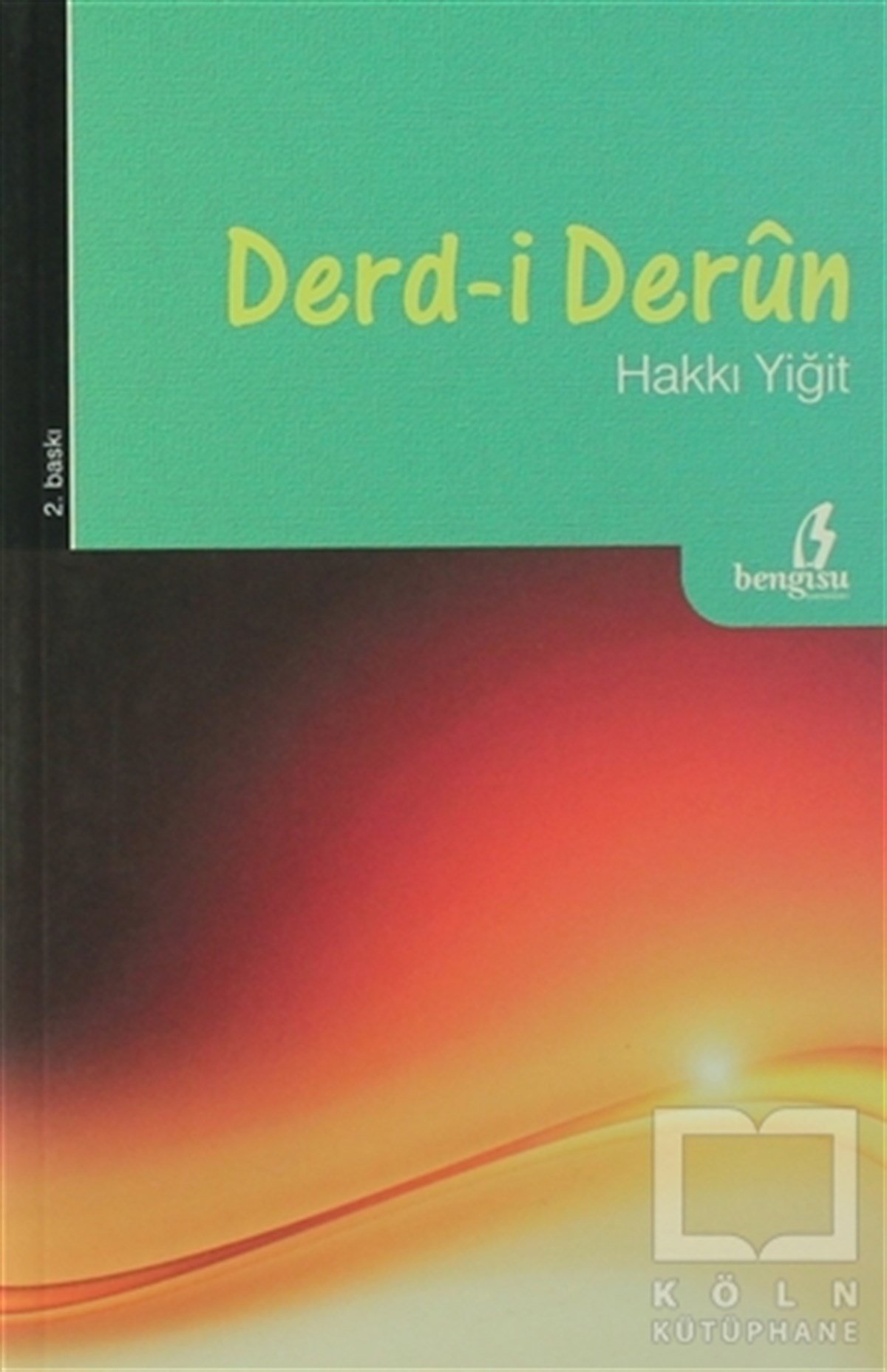 Hakkı Yiğitİslam TarihiDerd-i Derun
